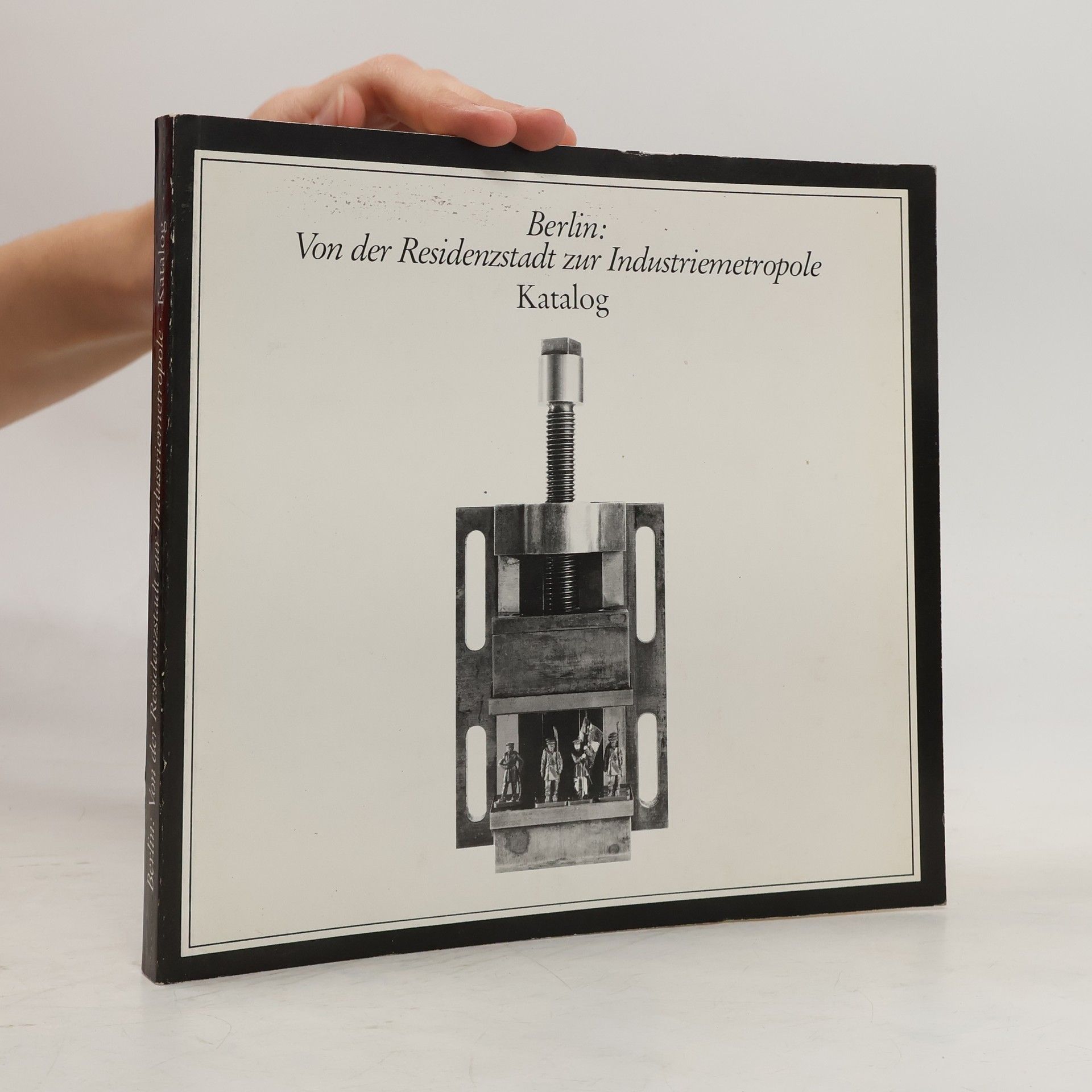 Autorenkollektiv Berlin. Von der Residenzstadt zur Industriemetropole