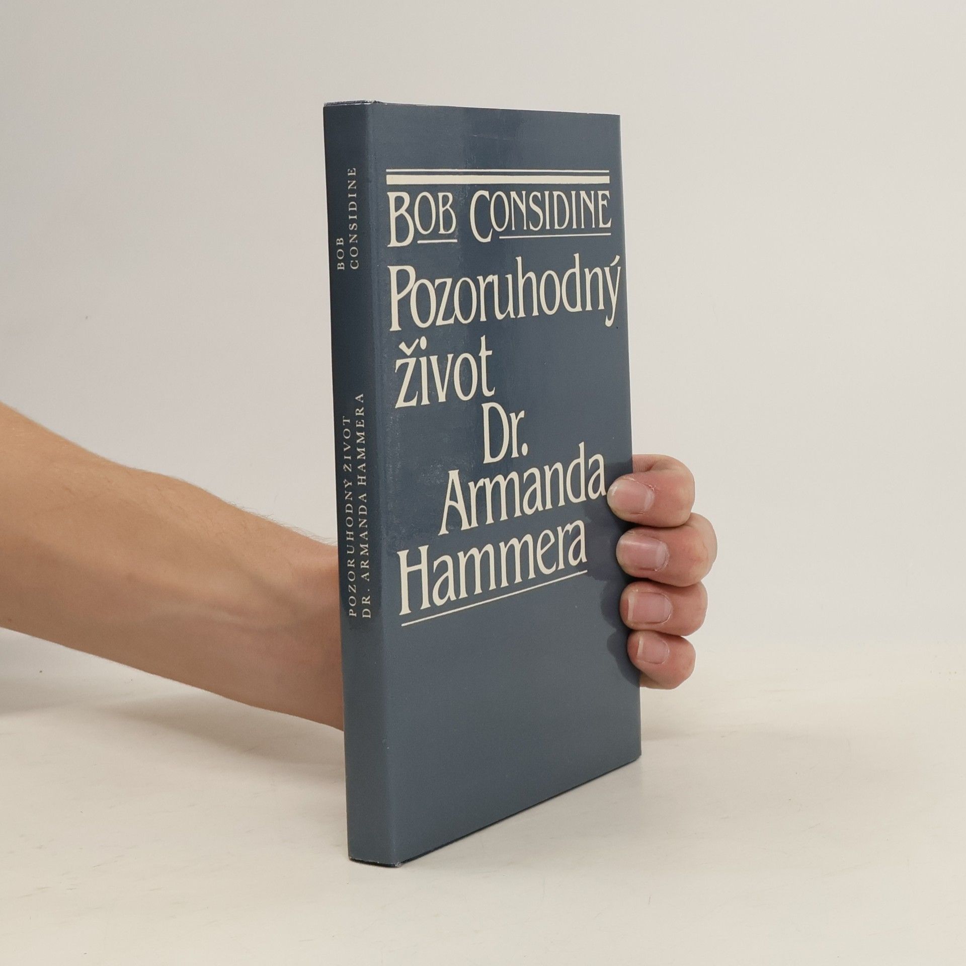 Considine Bob Pozoruhodný život Dr. Armanda Hammera