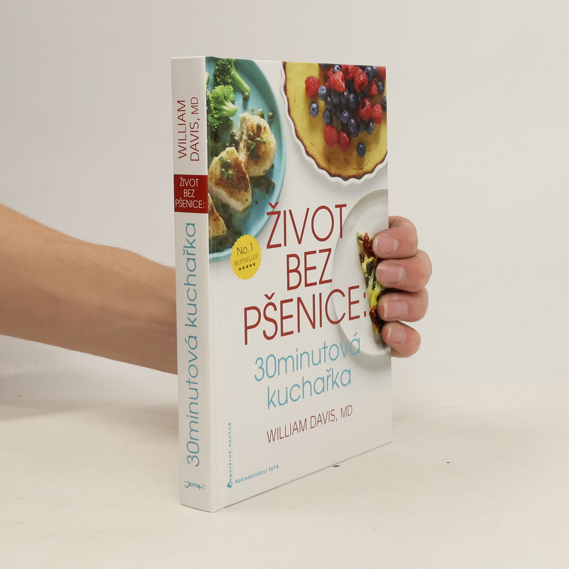 William Davis Život bez pšenice. 30minutová kuchařka