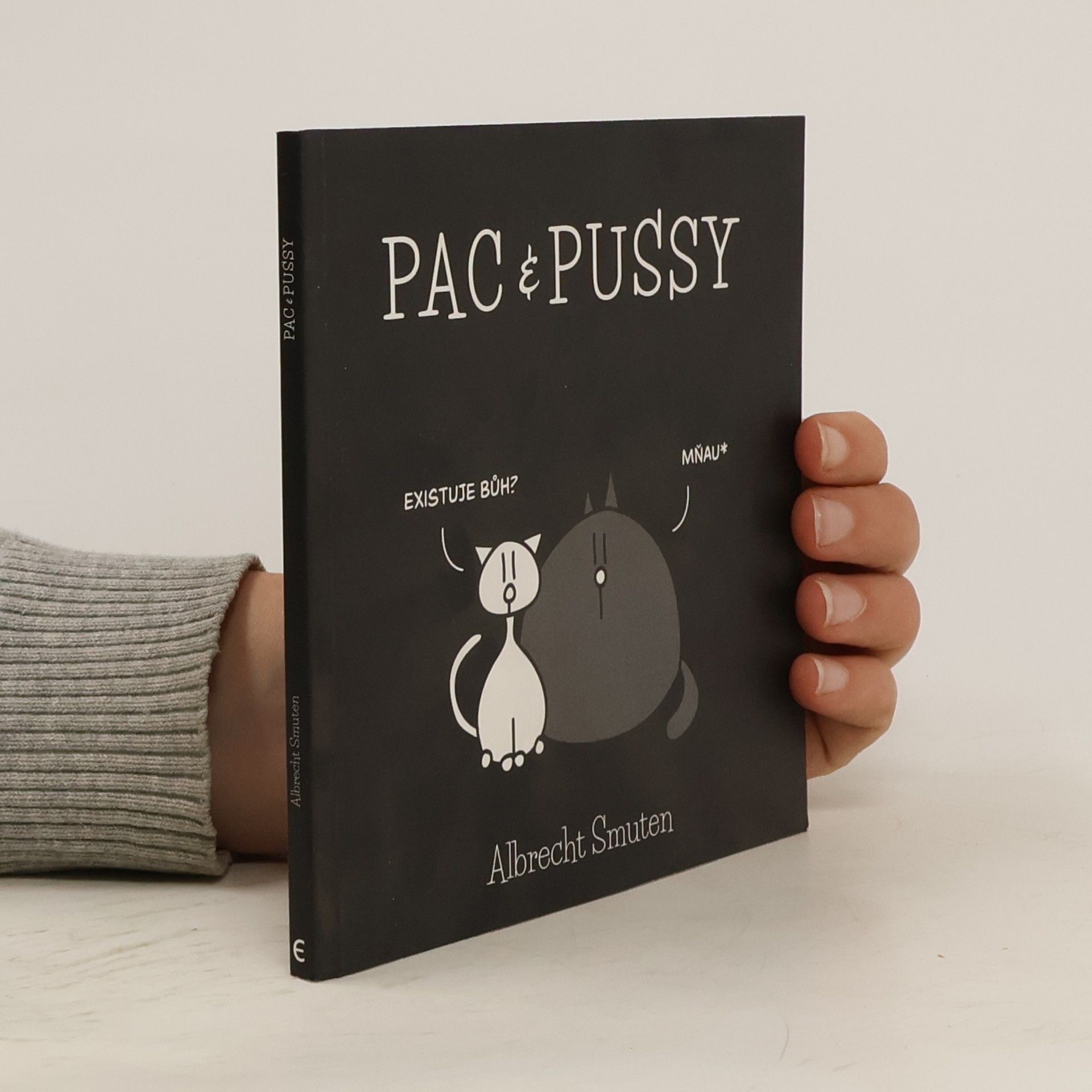 Albrecht Smuten Pac & Pussy