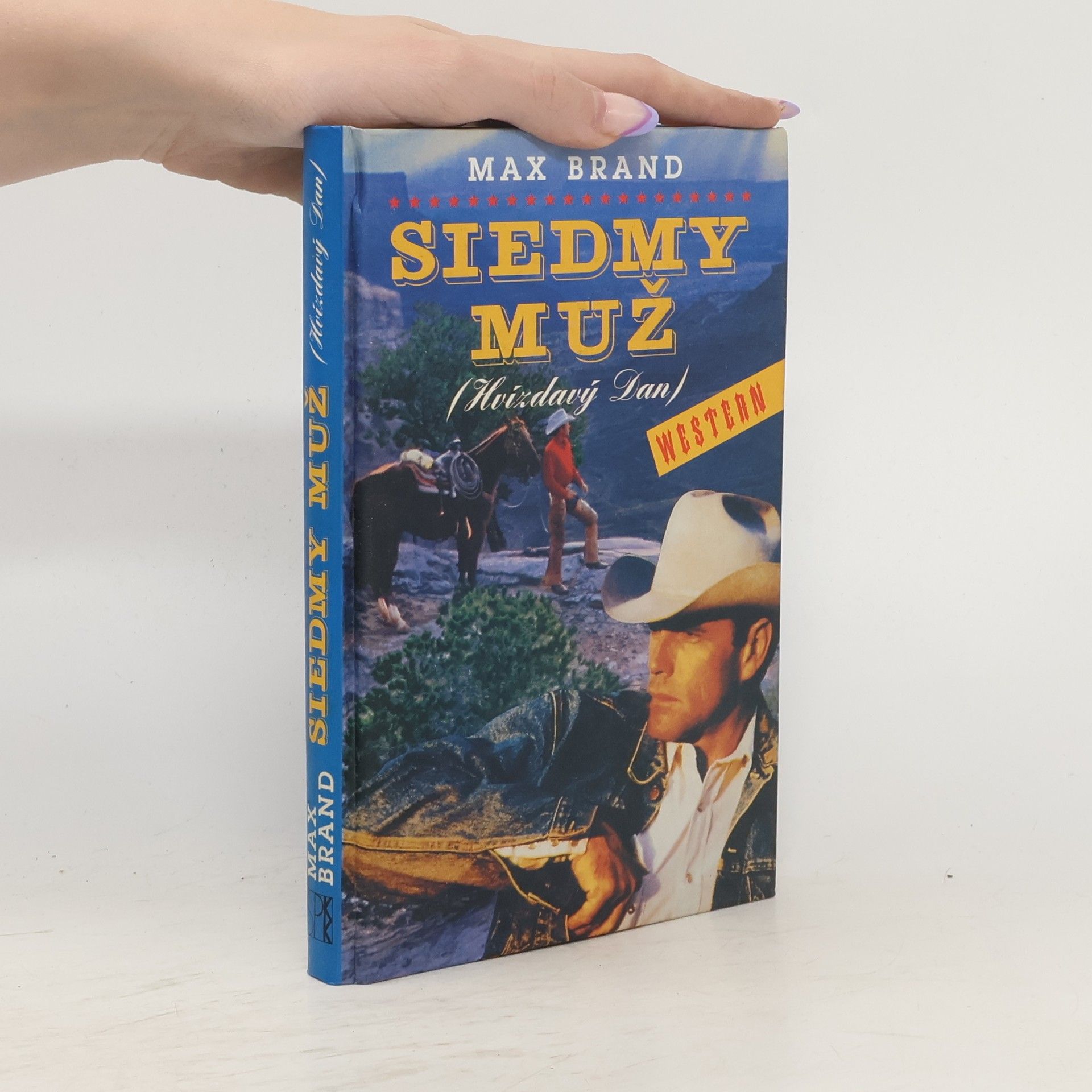 Max Brand Siedmý muž (Hvízdavý Dan)
