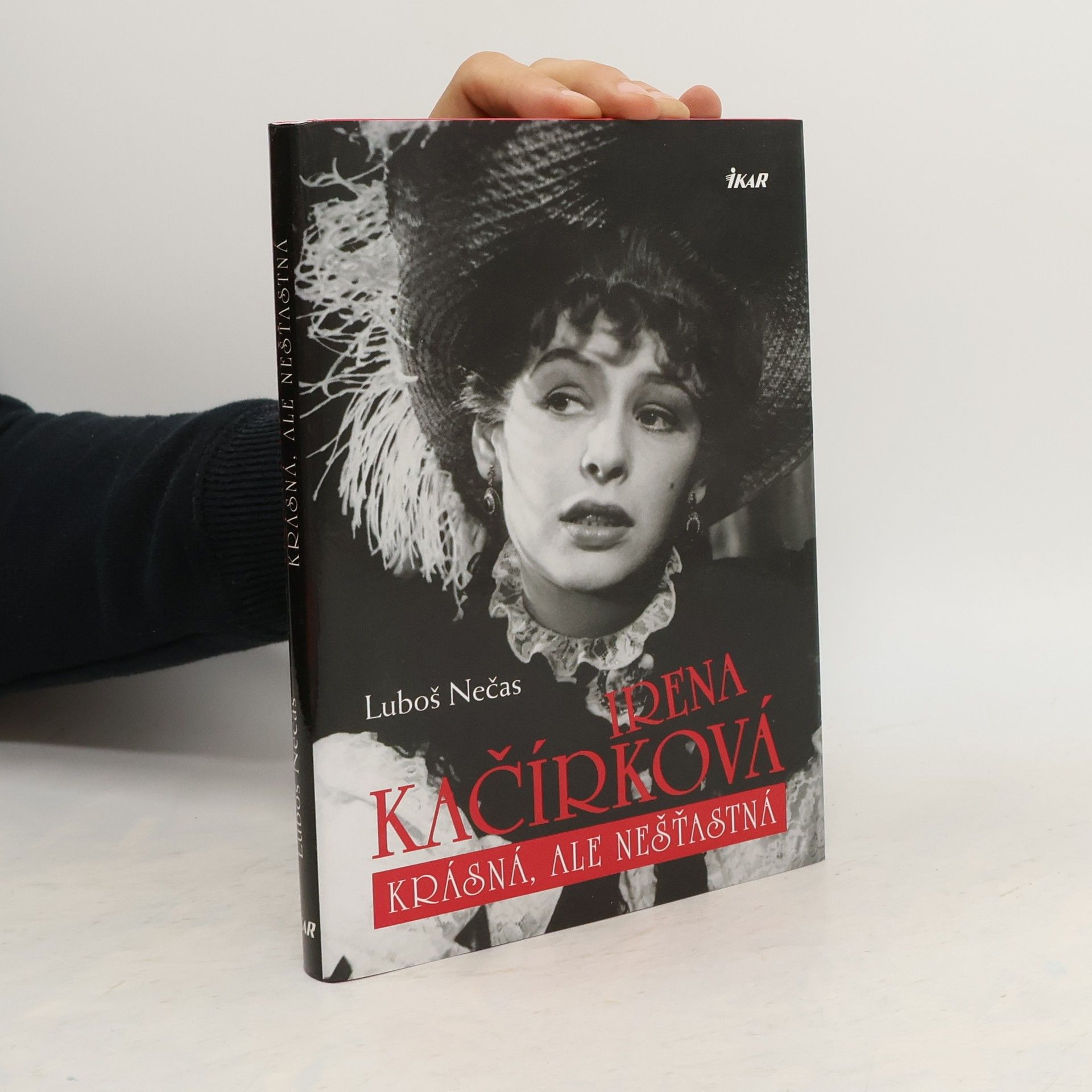 Luboš Nečas Irena Kačírková. Krásná, ale nešťastná