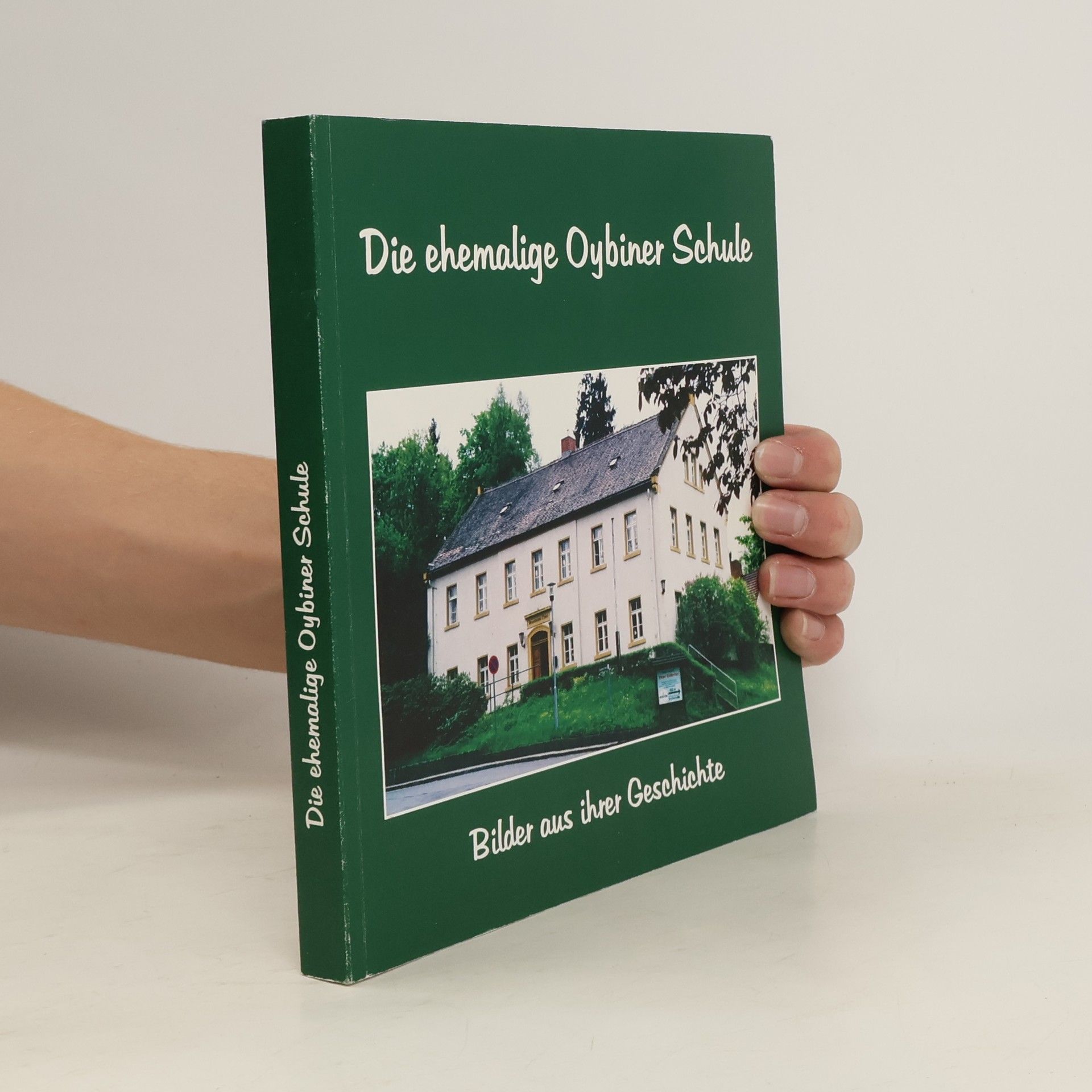 Collectif d'auteurs Die ehemalige Oybiner Schule