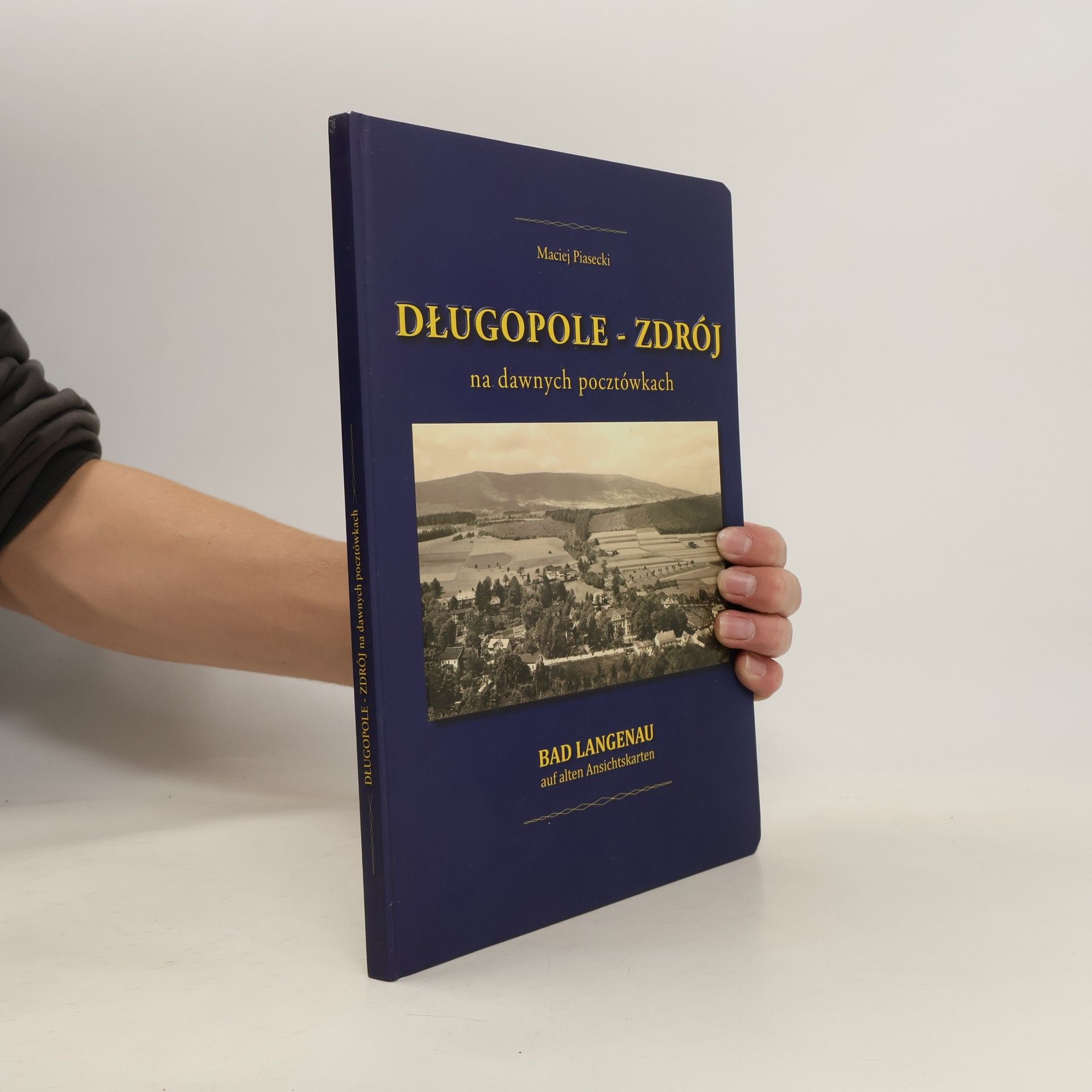 Maciej Piasecki Długopole-Zdrój na dawnych pocztówkach
