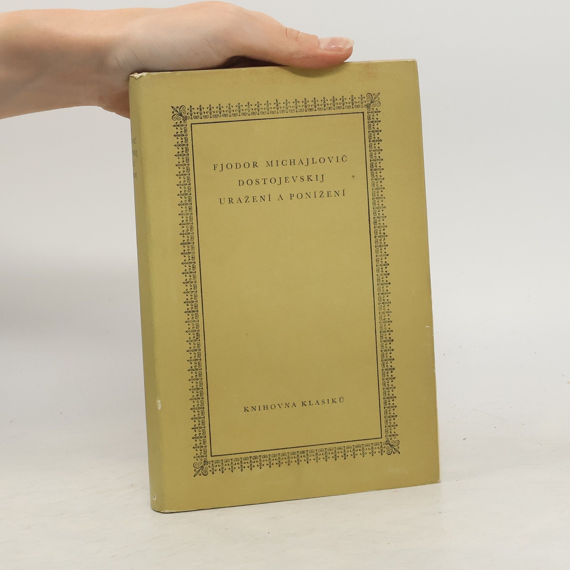Fiodor Michajlovič Dostojevskij Uražení a ponížení