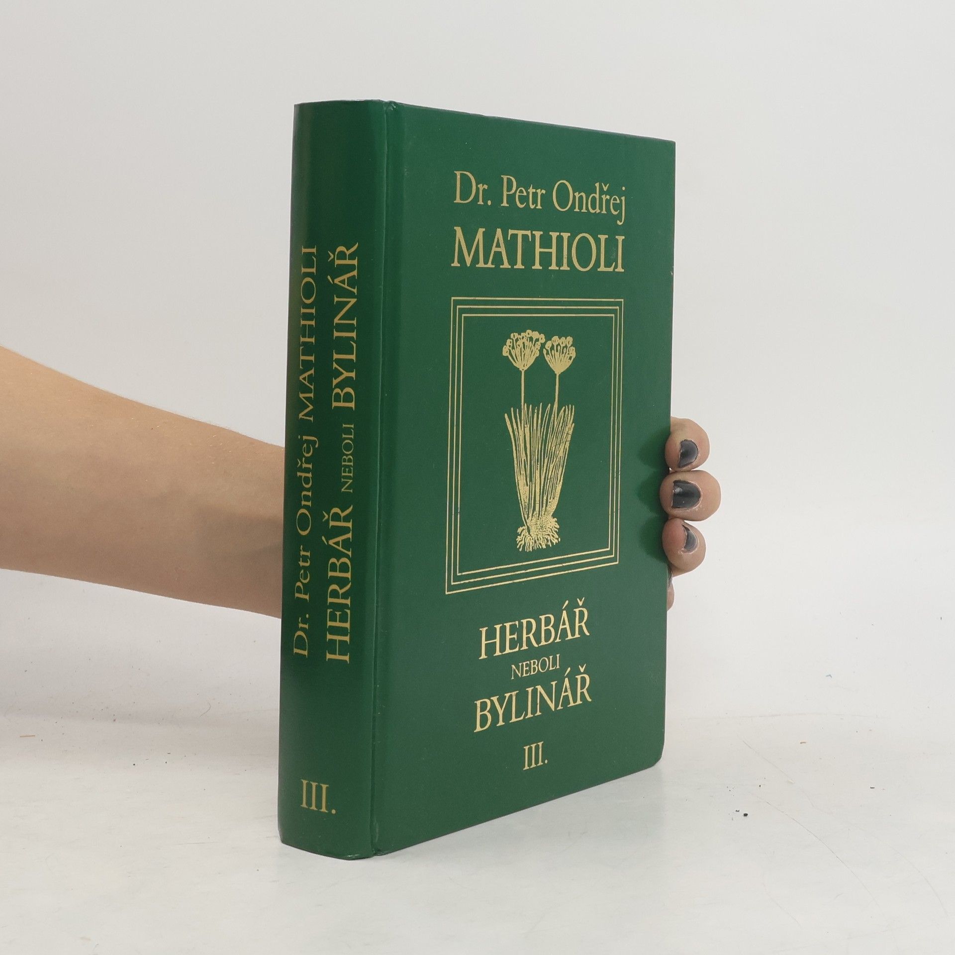 Herbář neboli Bylinář III.