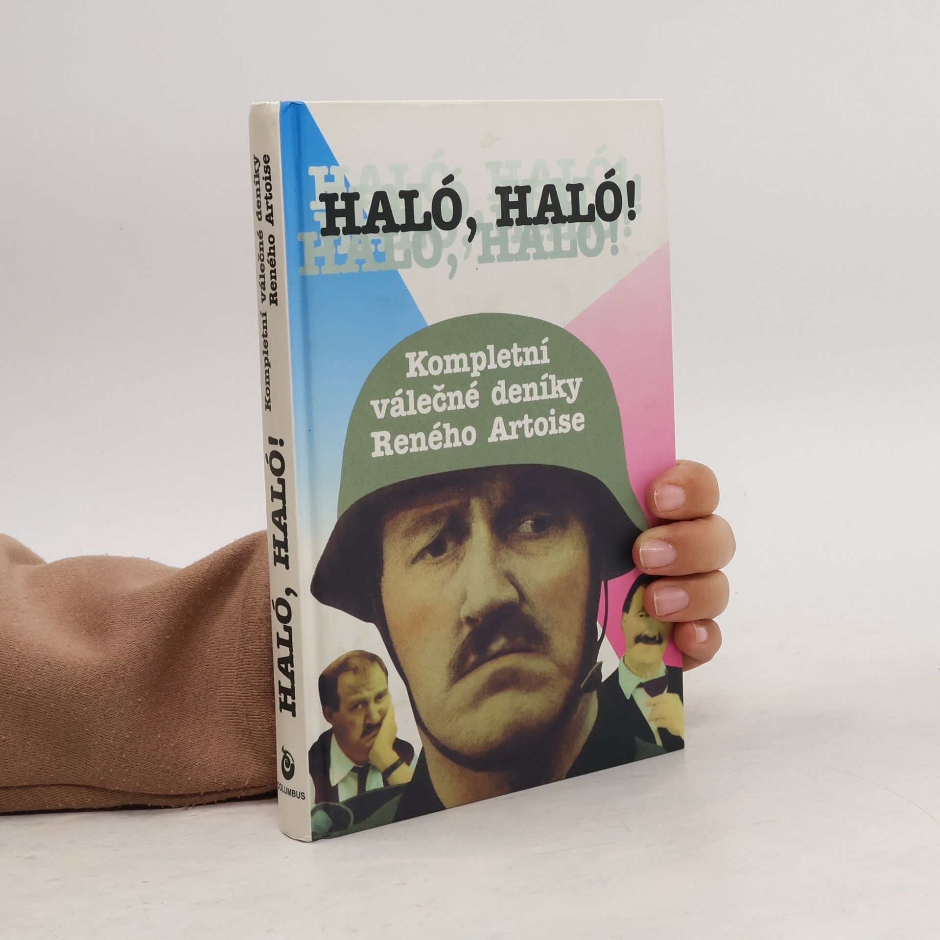 Haló, haló! : kompletní válečné deníky Reného Artoise