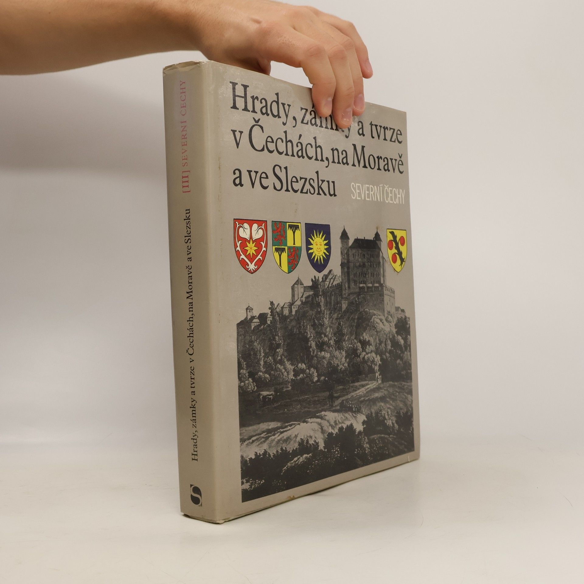 Kolektiv autorů Hrady, zámky a tvrze v Čechách, na Moravě a ve Slezsku III. Severní Čechy