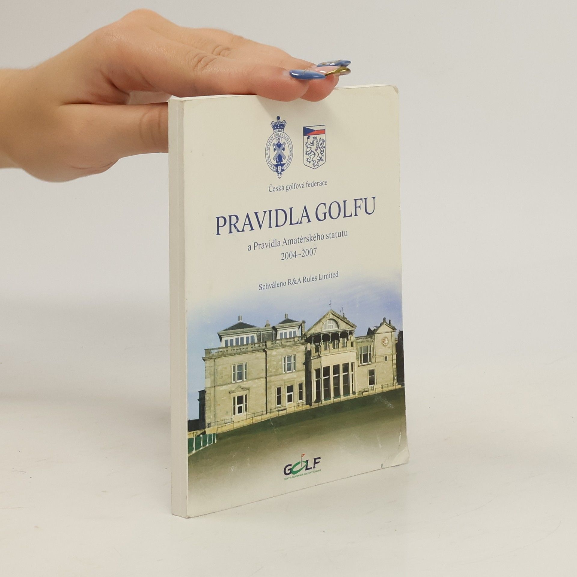 Kolektív autorov Pravidla golfu a Pravidla amaterského statutu 2004-2007