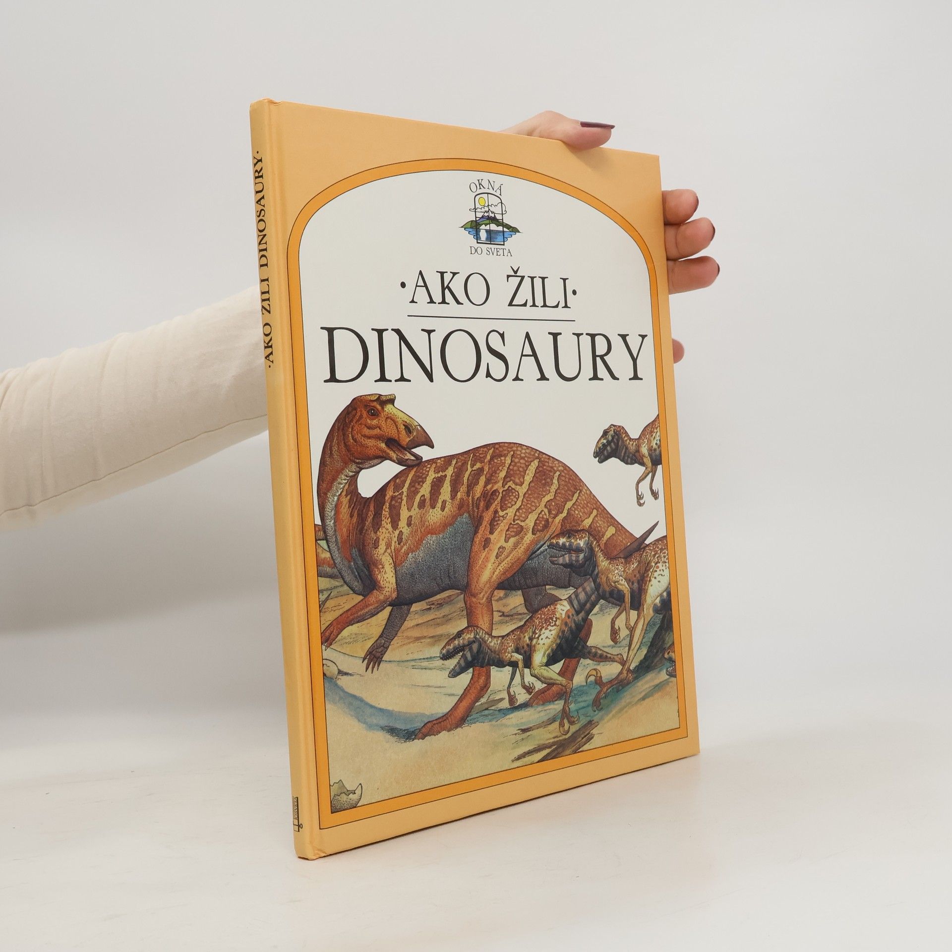 Steve Parker Ako žili dinosaury