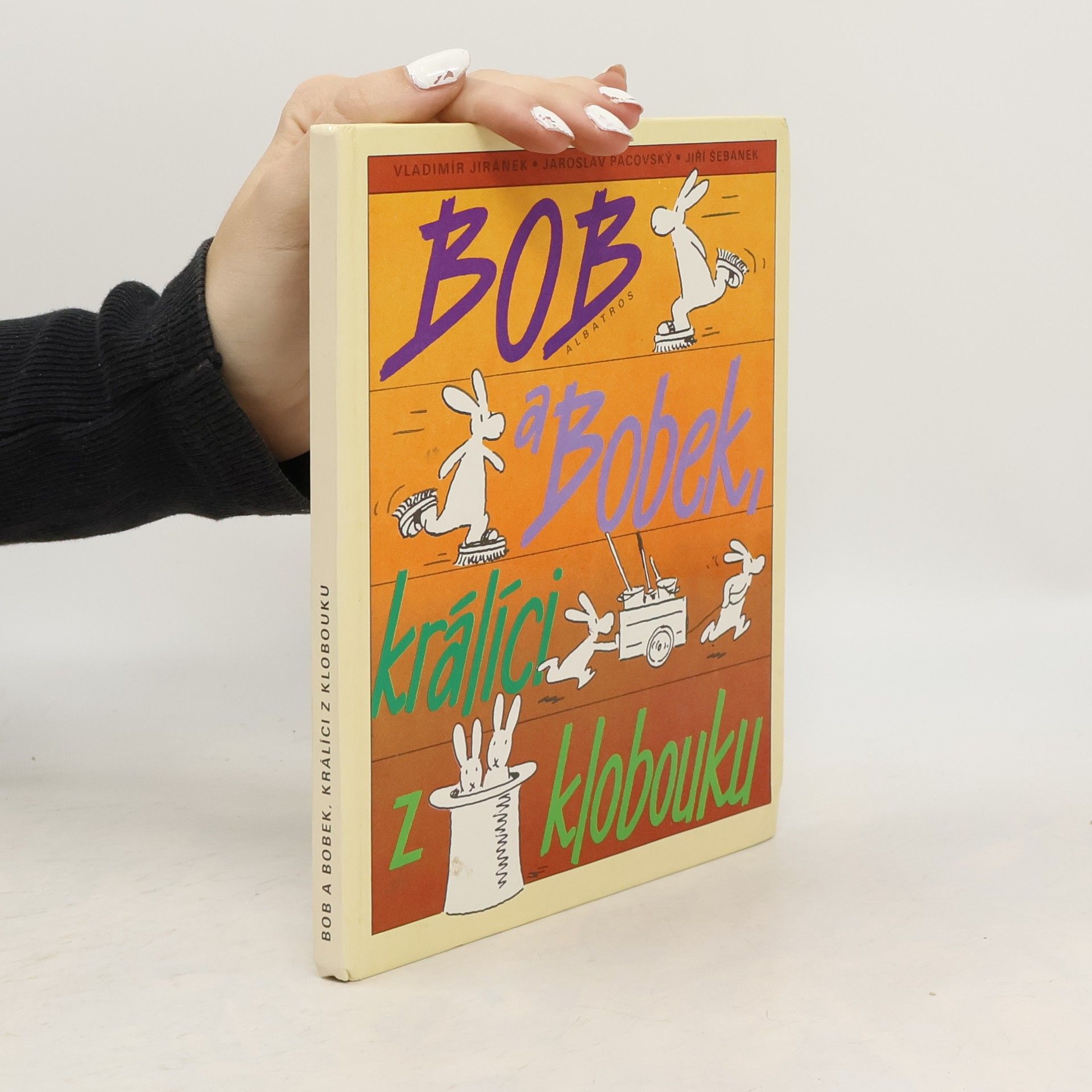 Vladimír Jiránek Bob a Bobek, králíci z klobouku