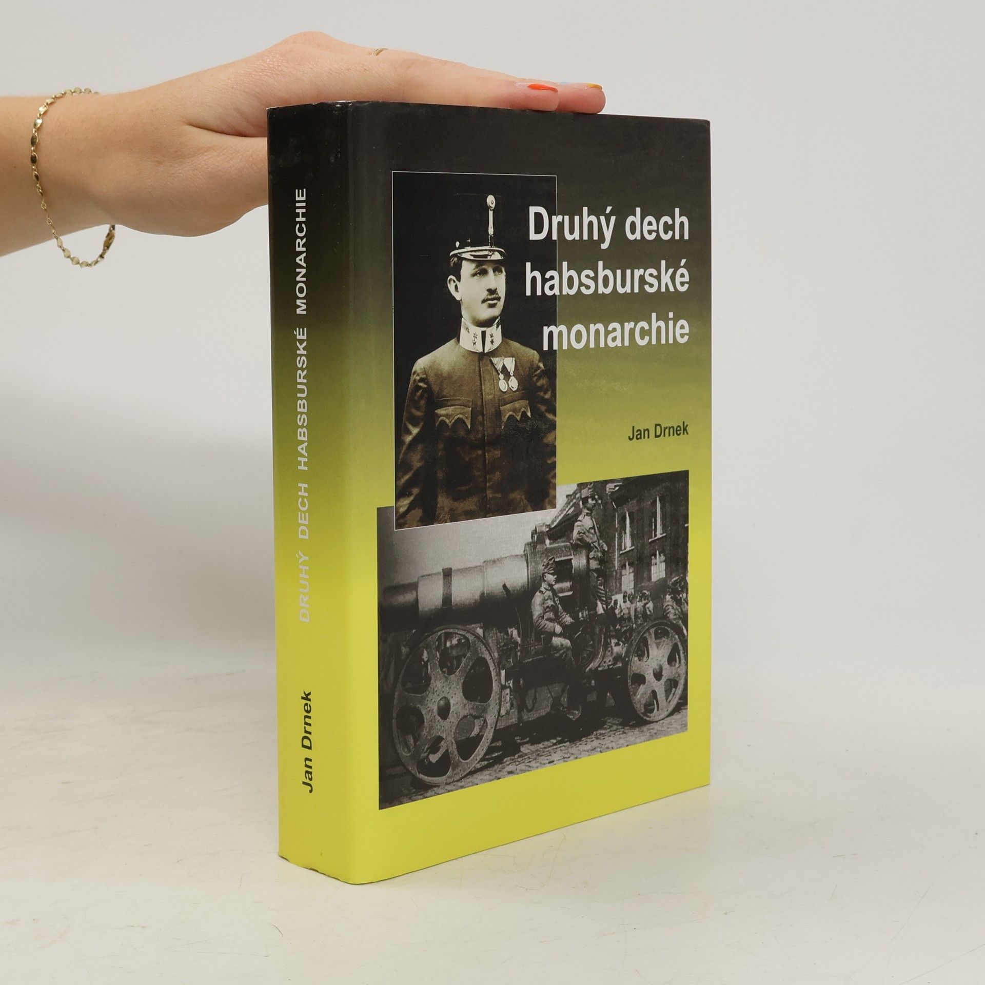 Jan Drnek Druhý dech habsburské monarchie