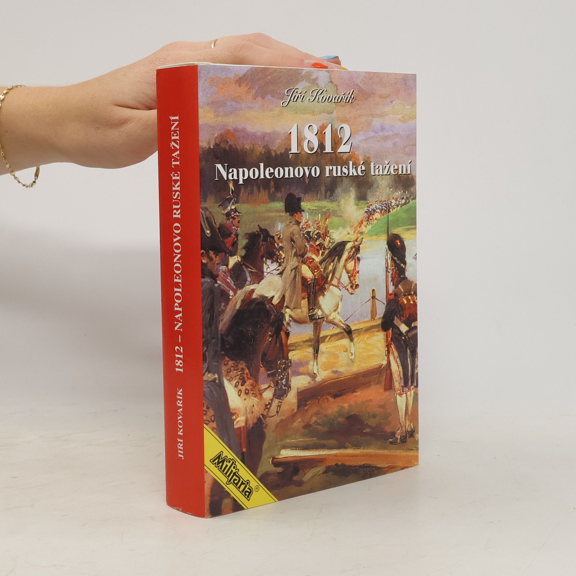Jiří Kovařík 1812 Napoleonovo ruské tažení