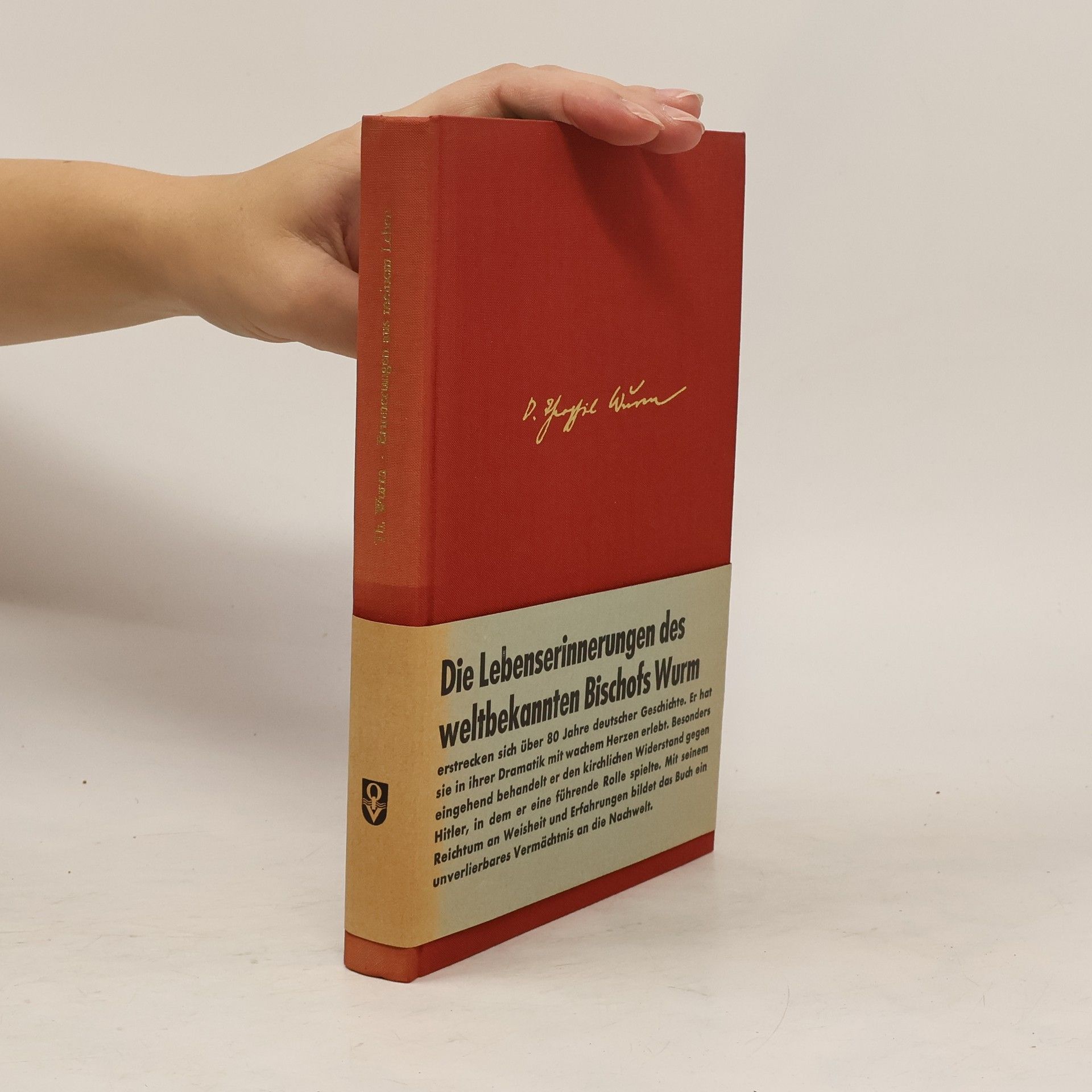 T. Wurm Die Lebenserinnerungen des weltbekannten Bischofs Wurm