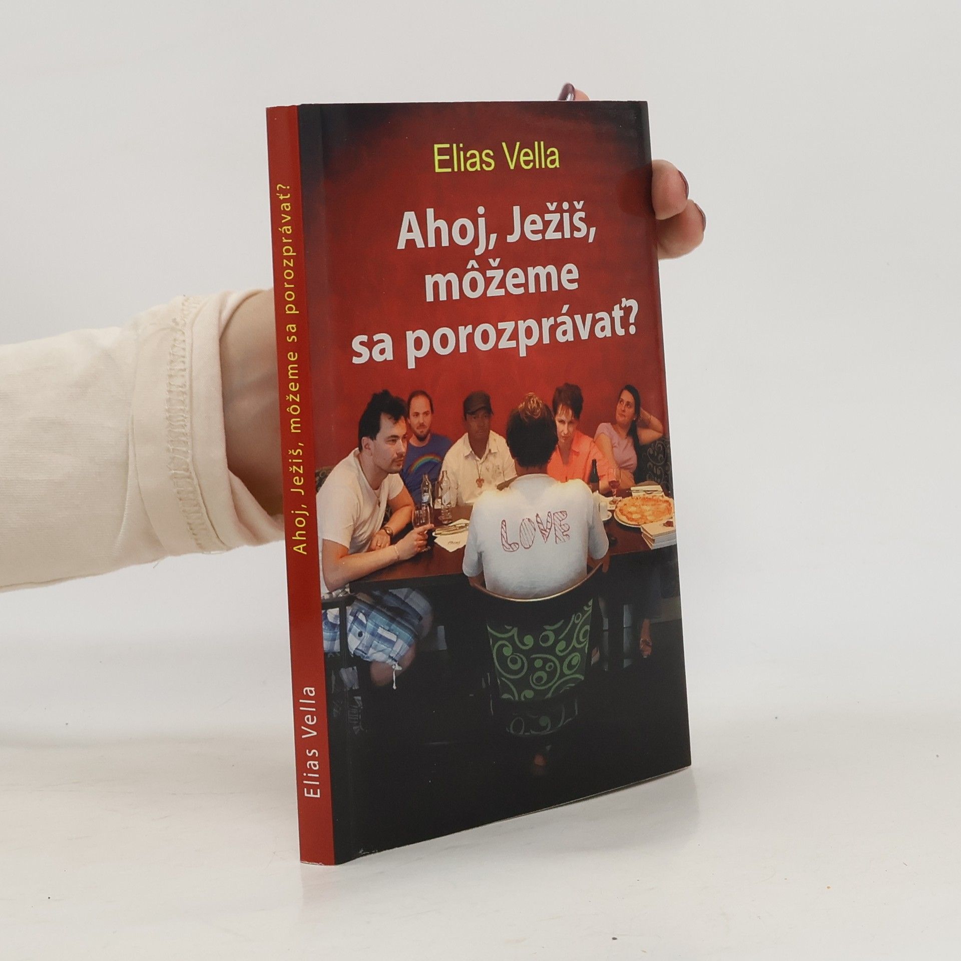 Elias Vella Ahoj, Ježiš, môžeme sa porozprávať?