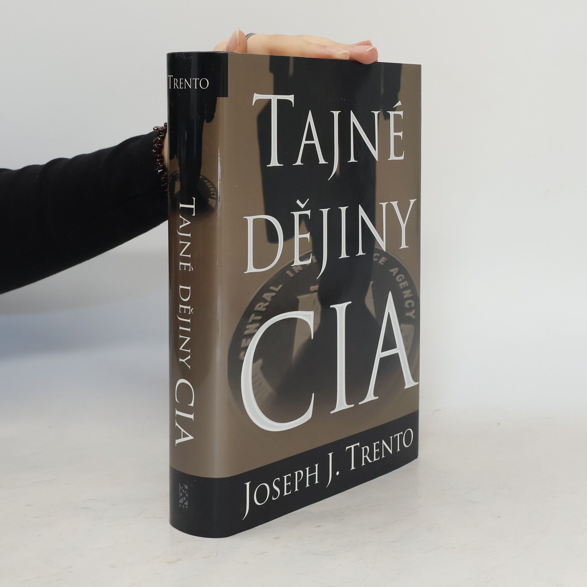 Joseph John Trento Tajné dějiny CIA