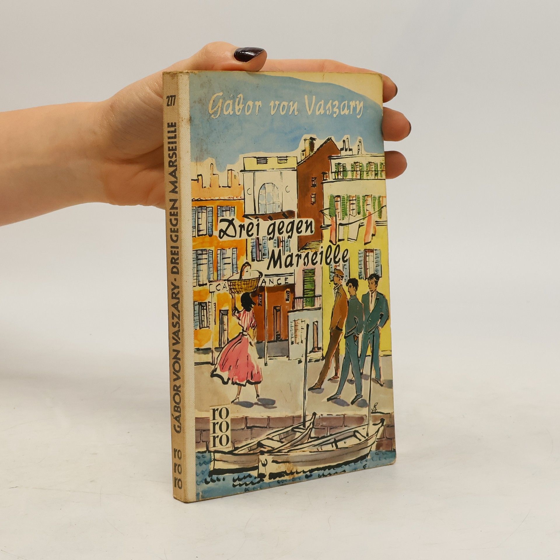 Gabor von Vaszary Drei gegen Marseille