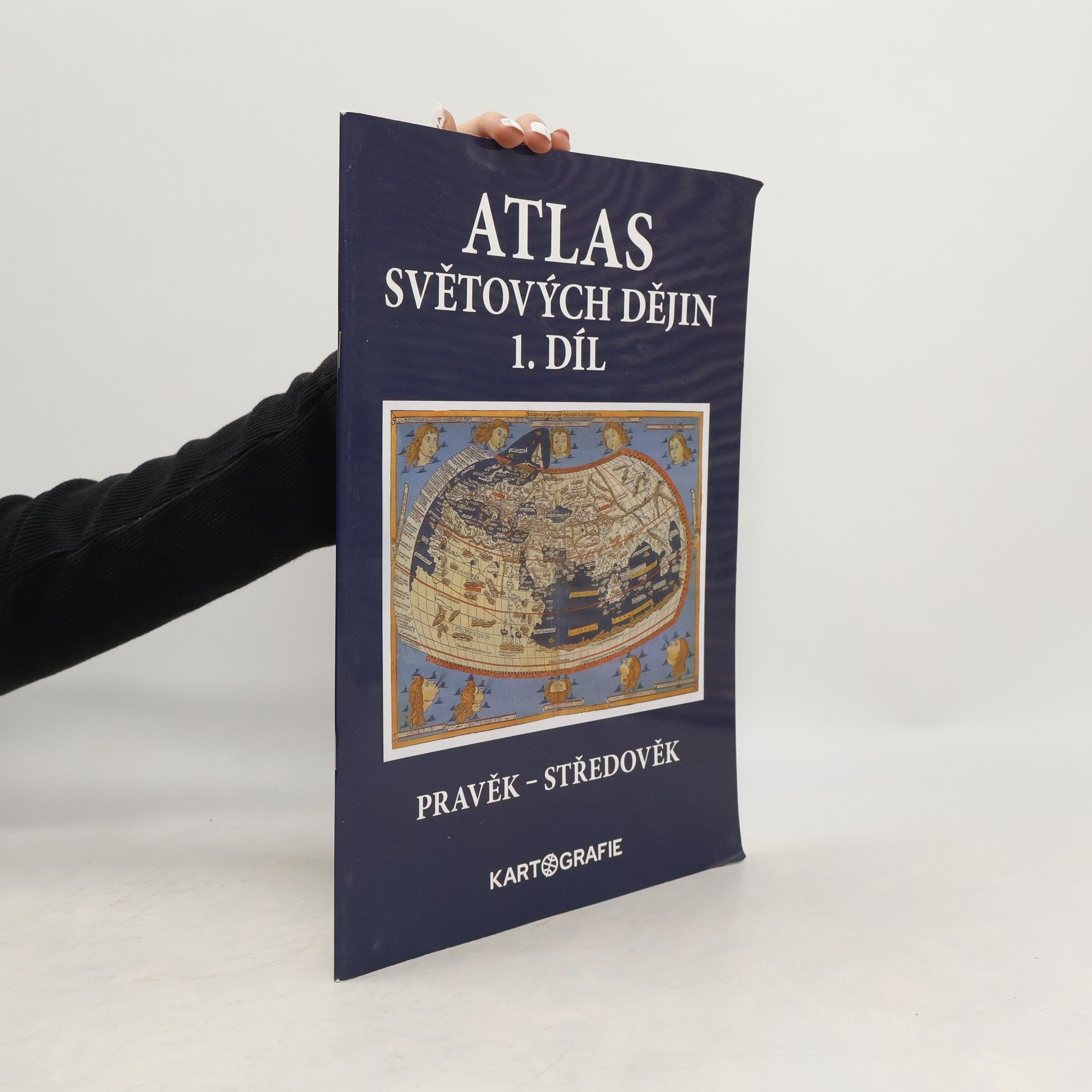 Collectif d'auteurs Atlas světových dějin. 1. díl, Pravěk - středověk