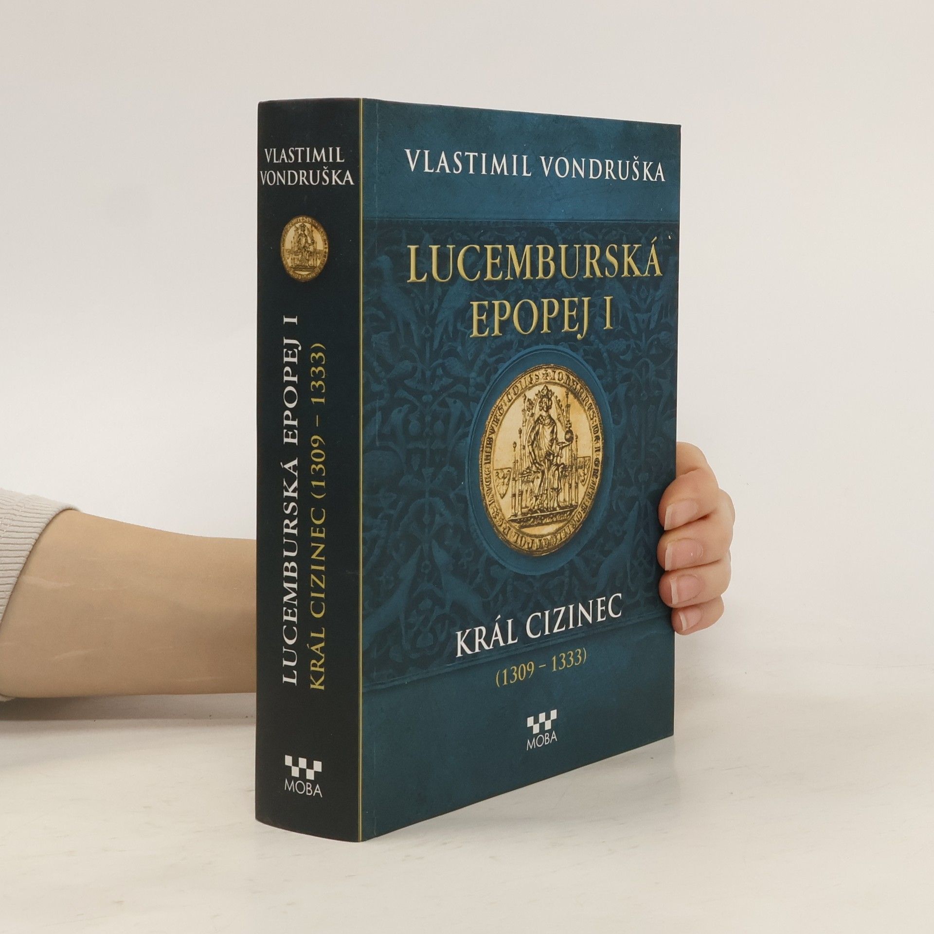 Vlastimil Vondruška Lucemburská epopej I.