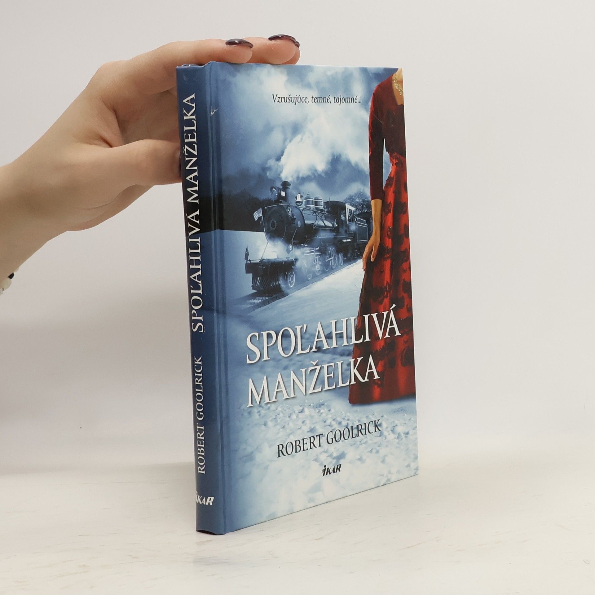 Robert Goolrick Spoľahlivá manželka