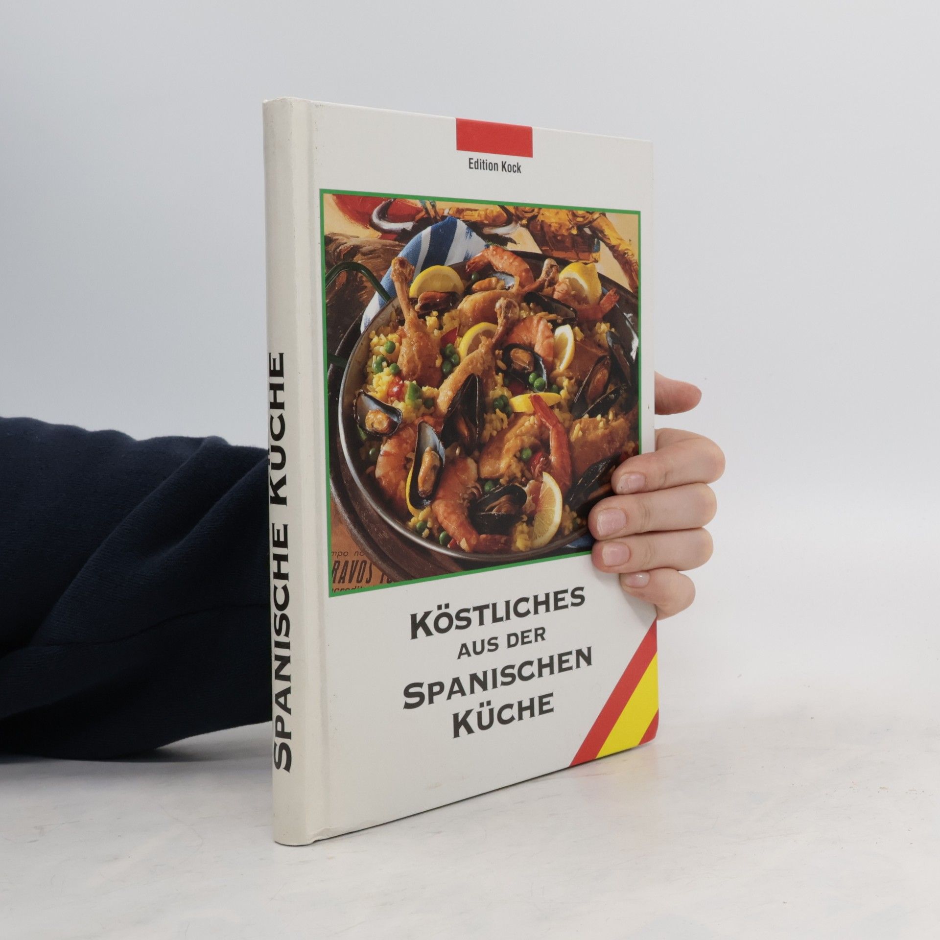 Autorenkollektiv Köstliches aus der Spanischen Küche