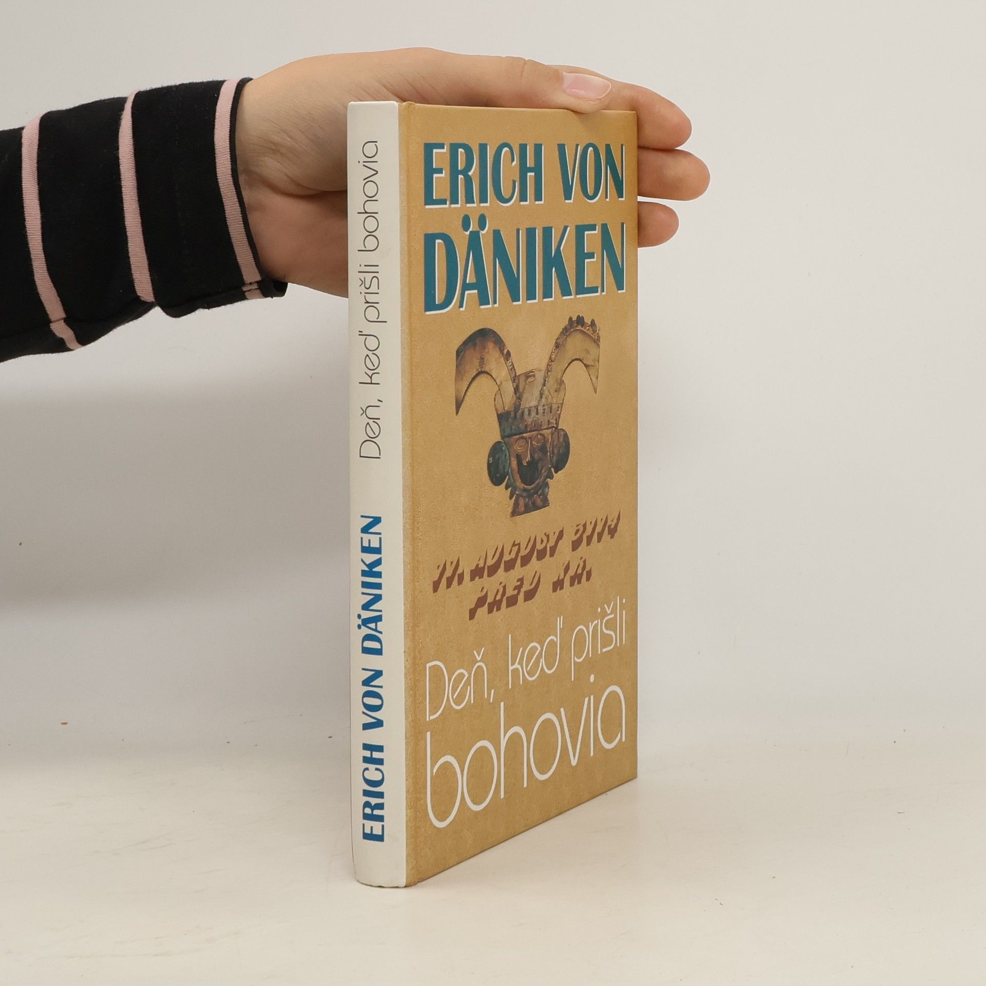 Erich von Däniken Deň, keď prišli bohovia