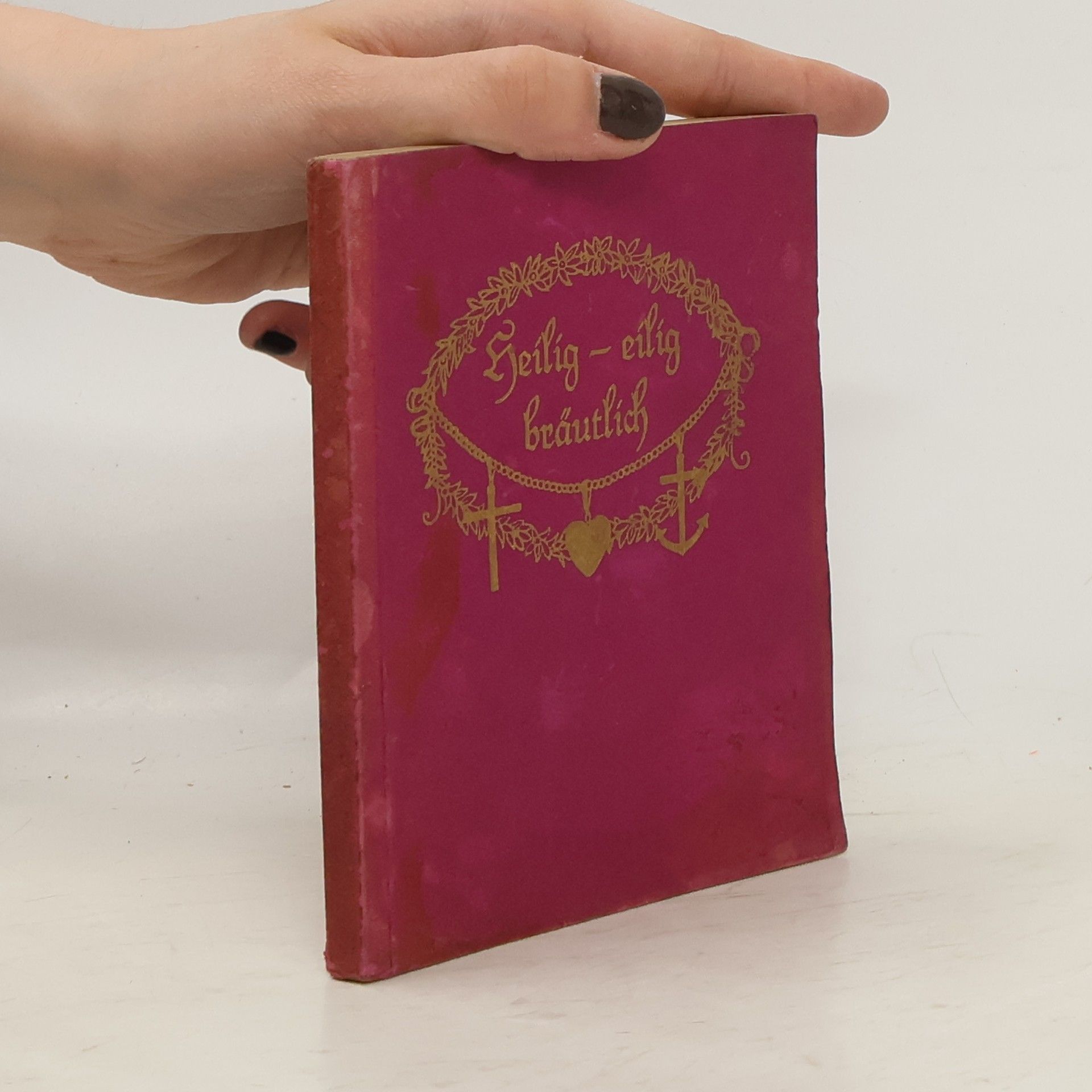 Olga Burckhardt Heilig, eilig, bräutlich!