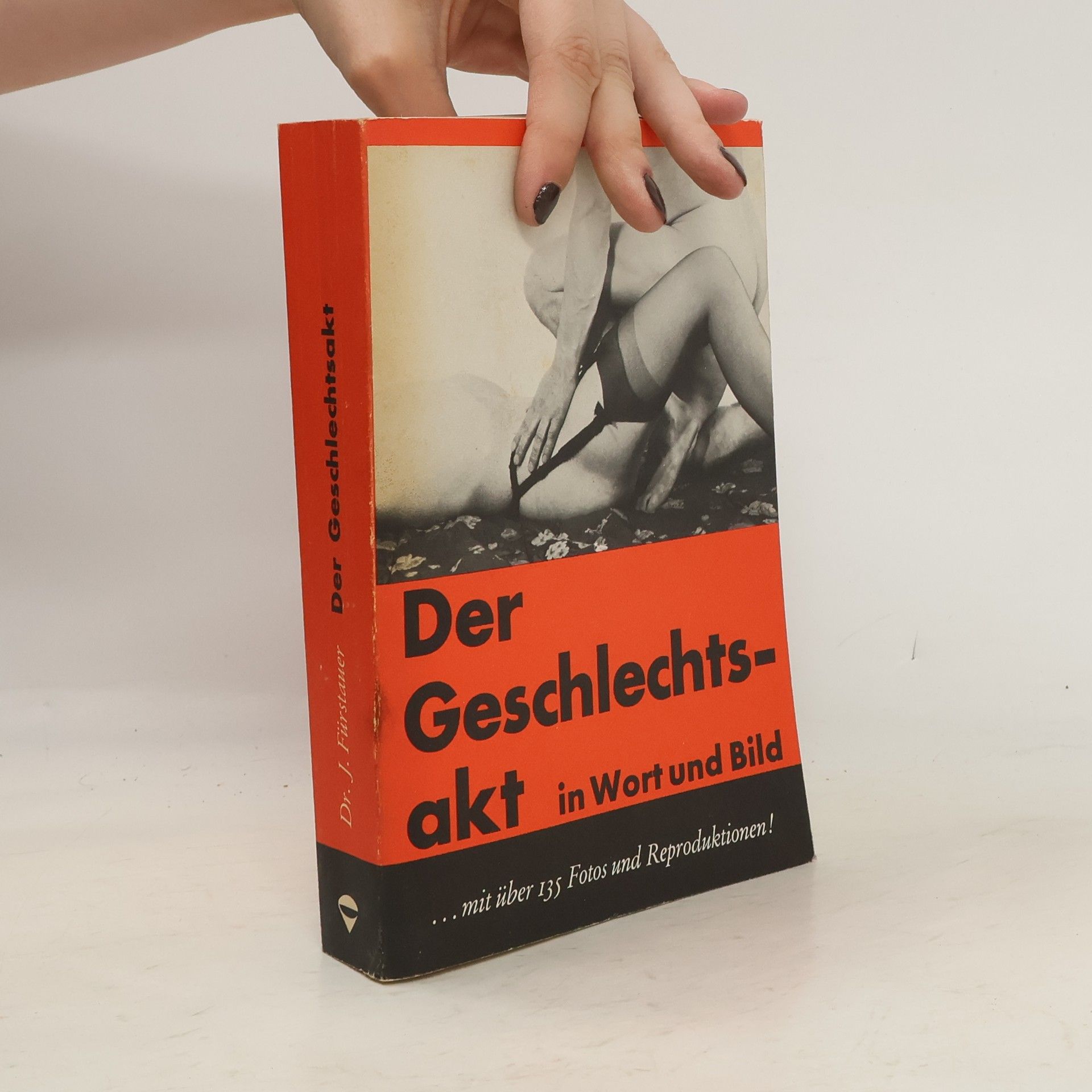 Collectif d'auteurs Der Geschlechtsakt in Wort un Bild