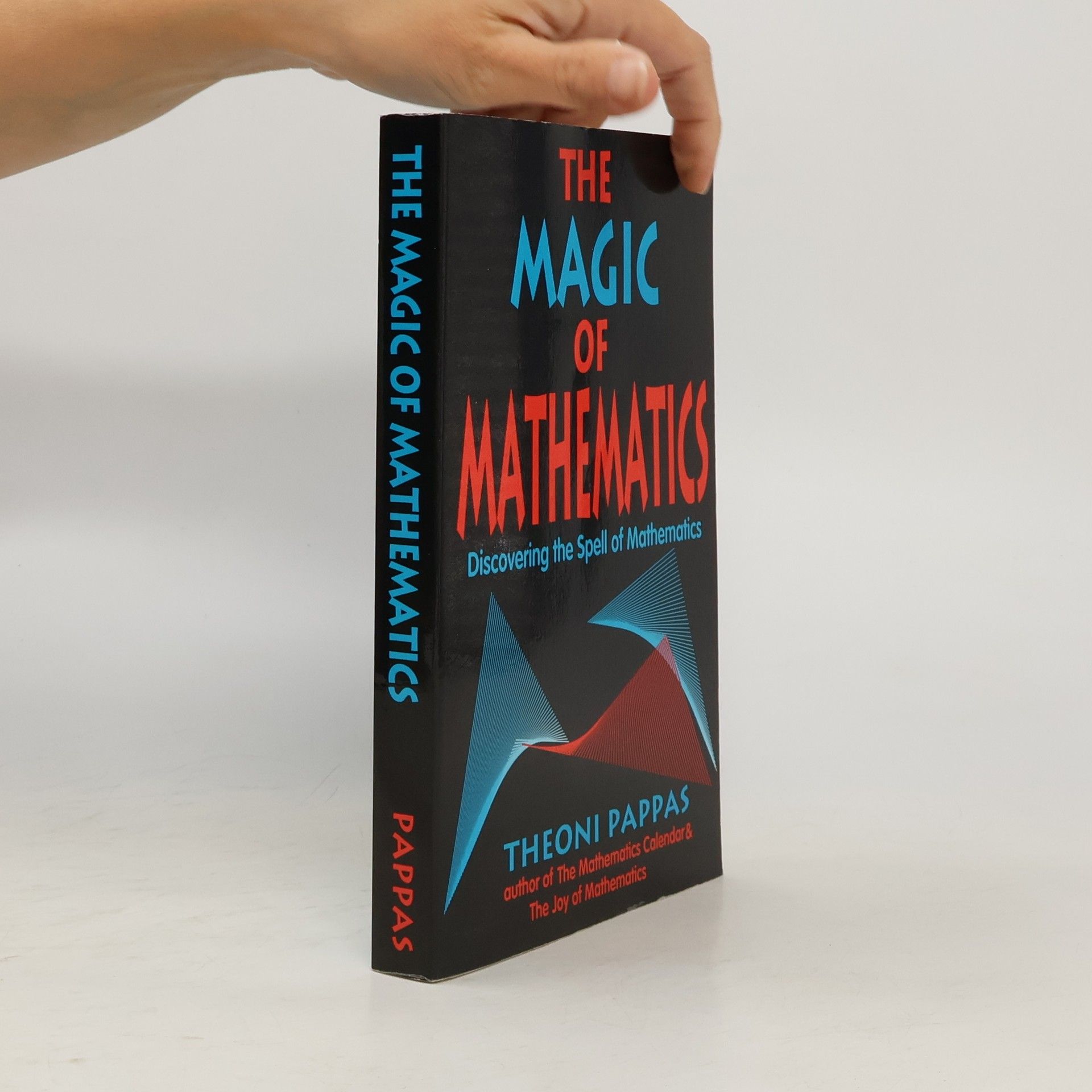 Theoni Pappas The Magic of Mathematics