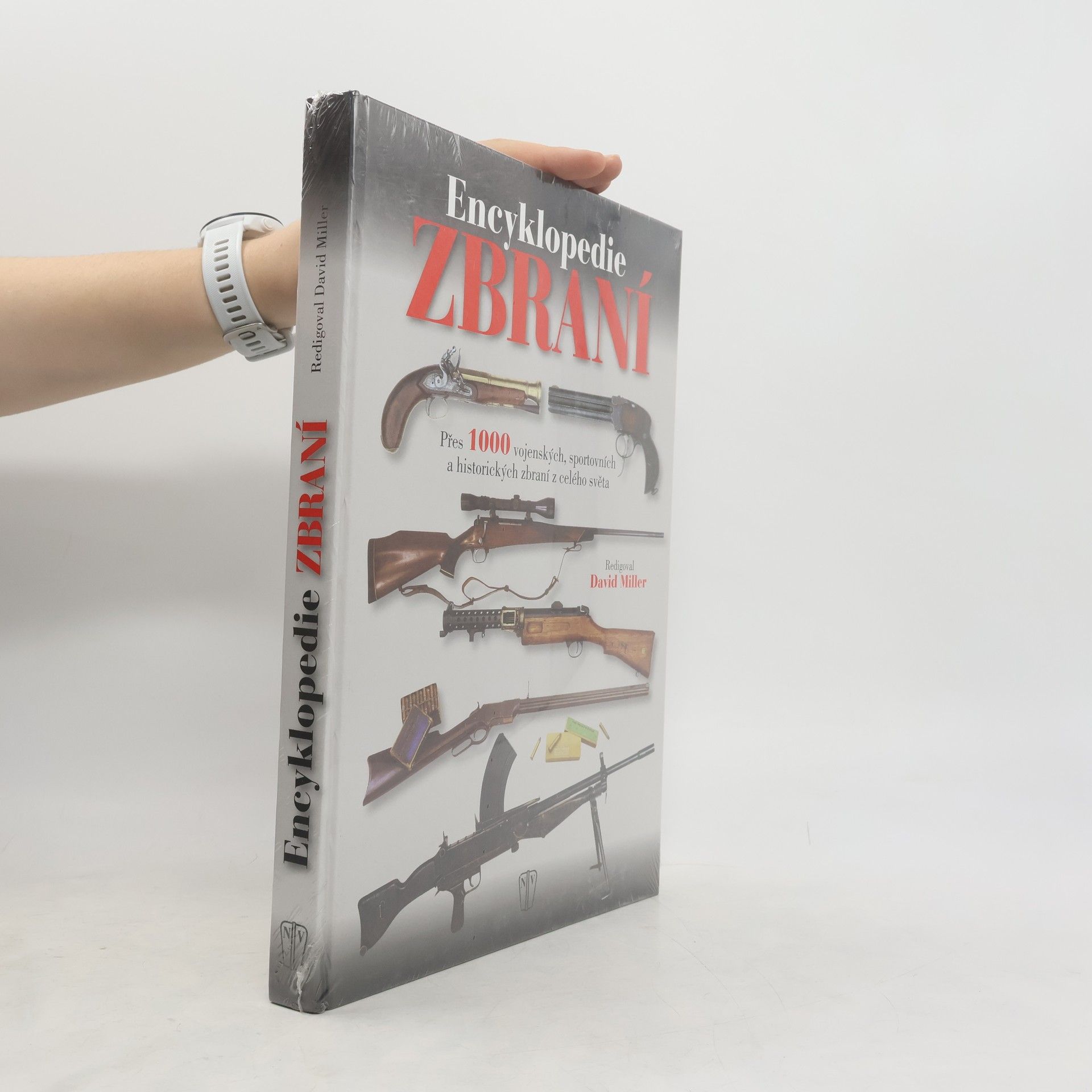 David Leslie Miller Encyklopedie zbraní : přes 1000 vojenských, sportovních a historických zbraní z celého světa