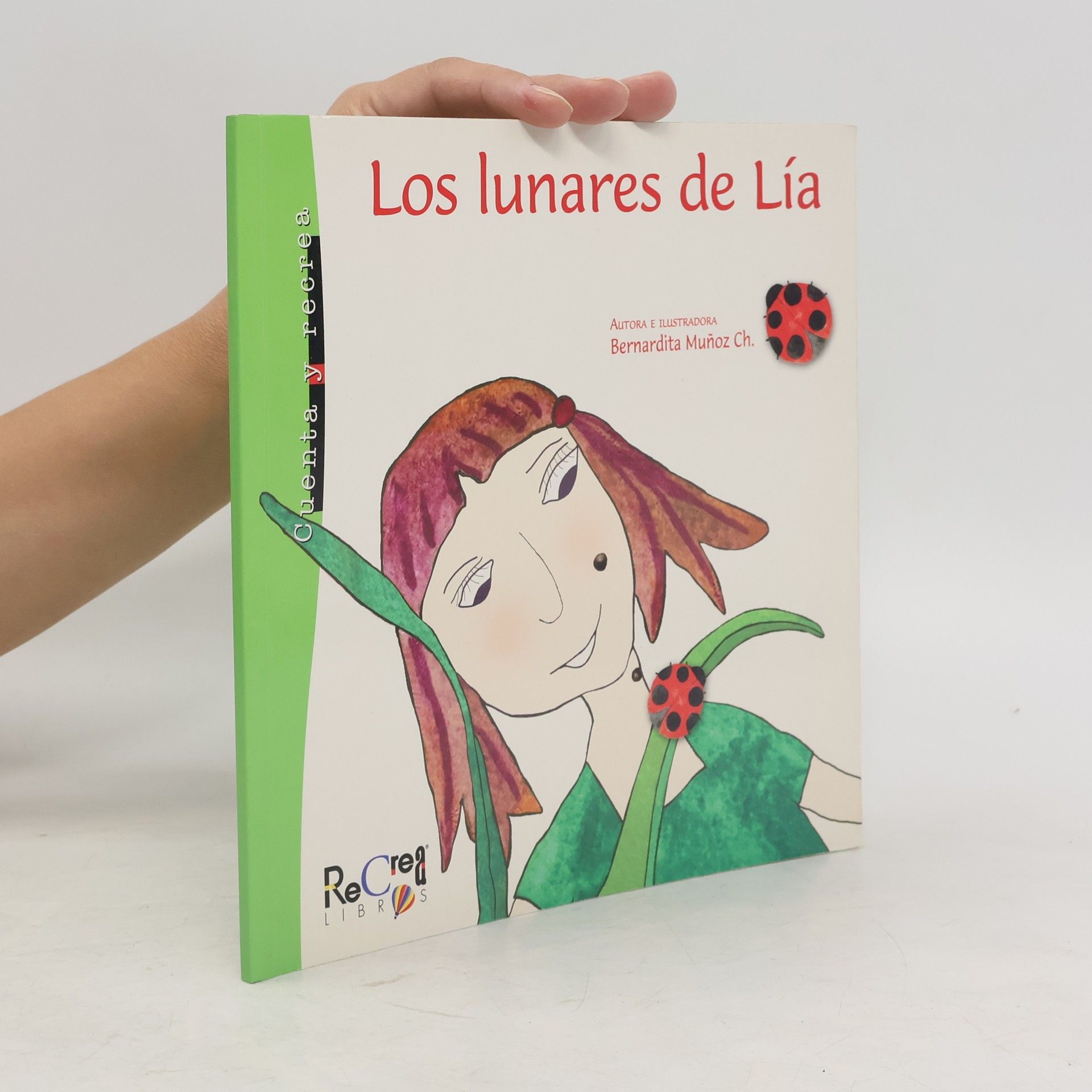 Bernardita Muñoz Ch. Cuenta y recrea: Los lunares de Lía