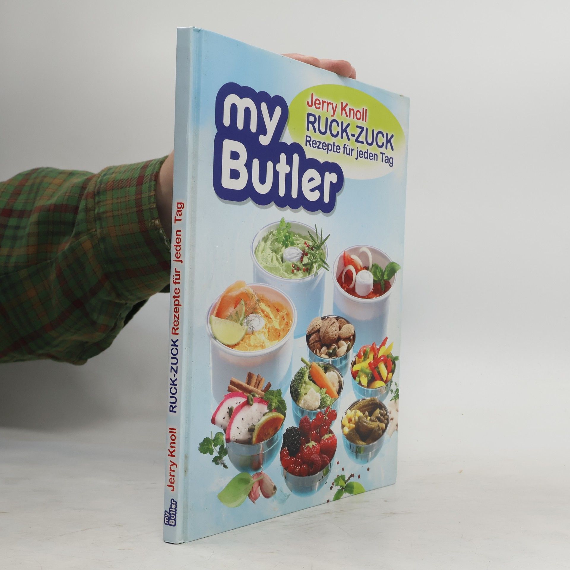My Butler. Ruck-zuck Rezepte für jeden Tag