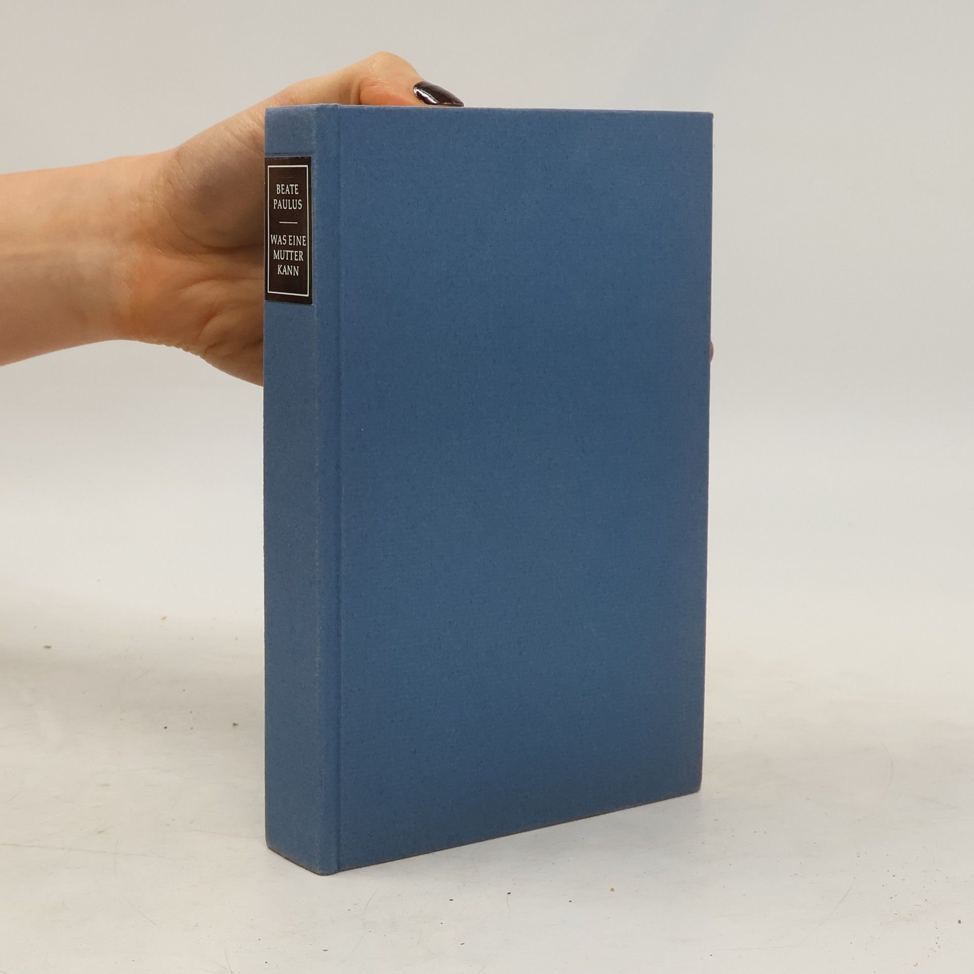 Beate Paulus Was eine Mutter kann