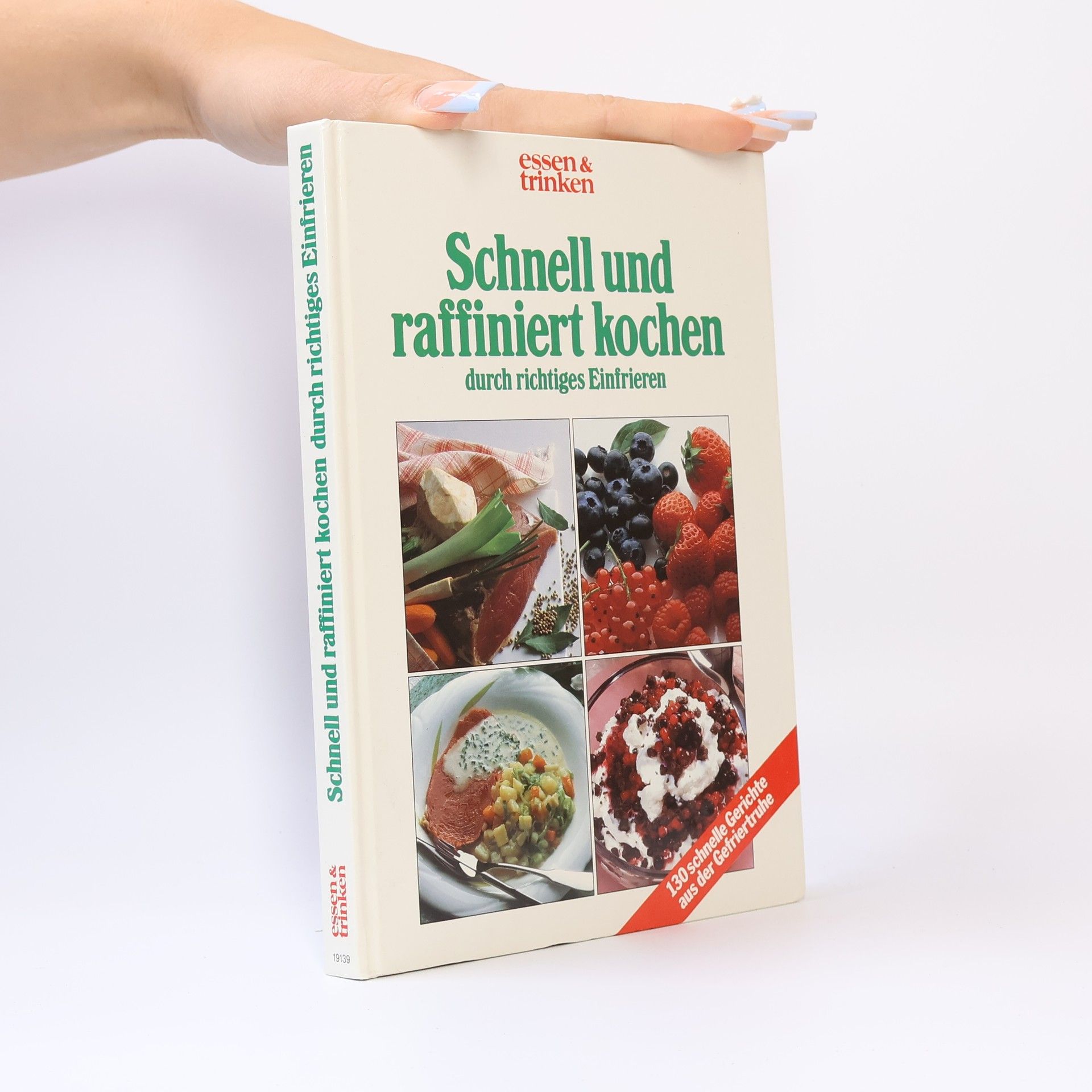 Auteurscollectief Schnell und raffiniert kochen durch richtiges Einfrieren