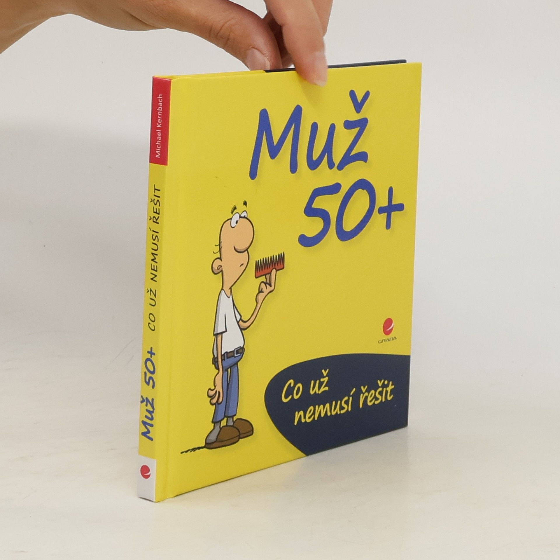 Michael Kernbach Co už nemusí řešit muž po padesátce