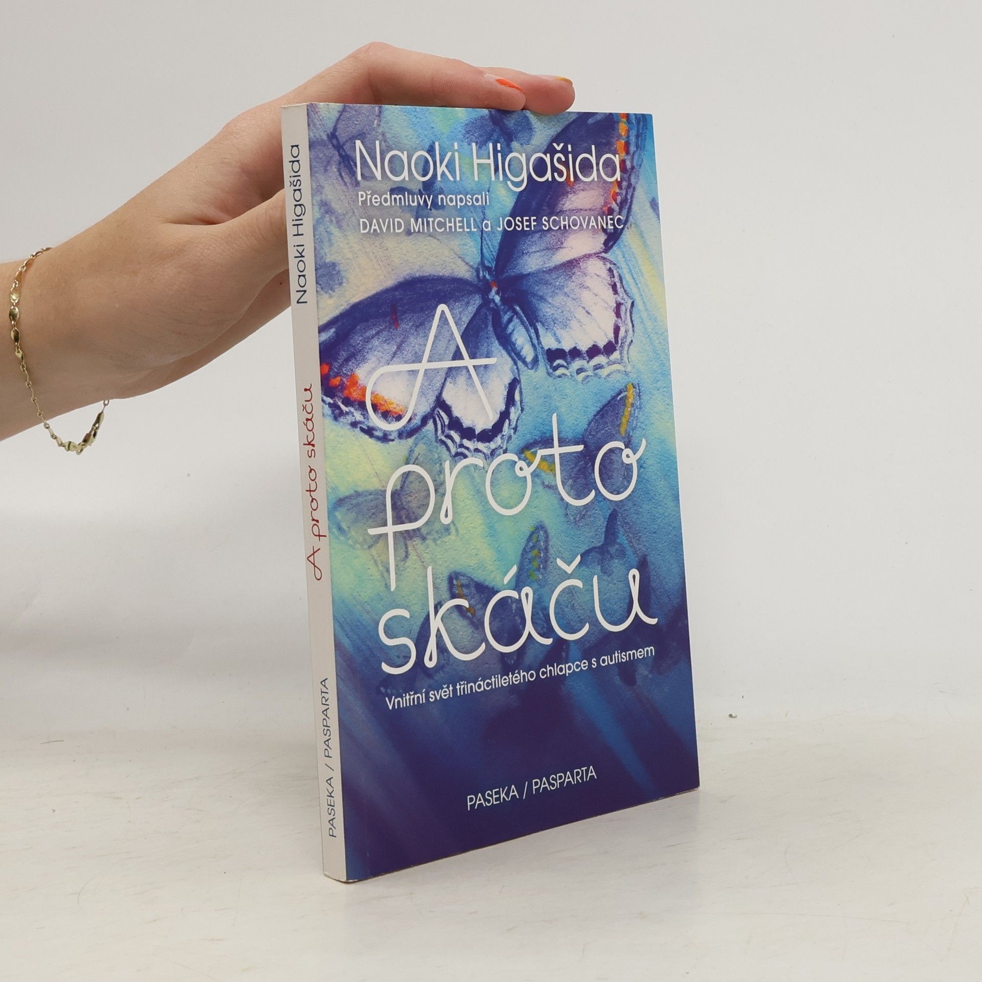 Naoki Higašida A proto skáču. Vnitřní svět třináctiletého chlapce s autismem