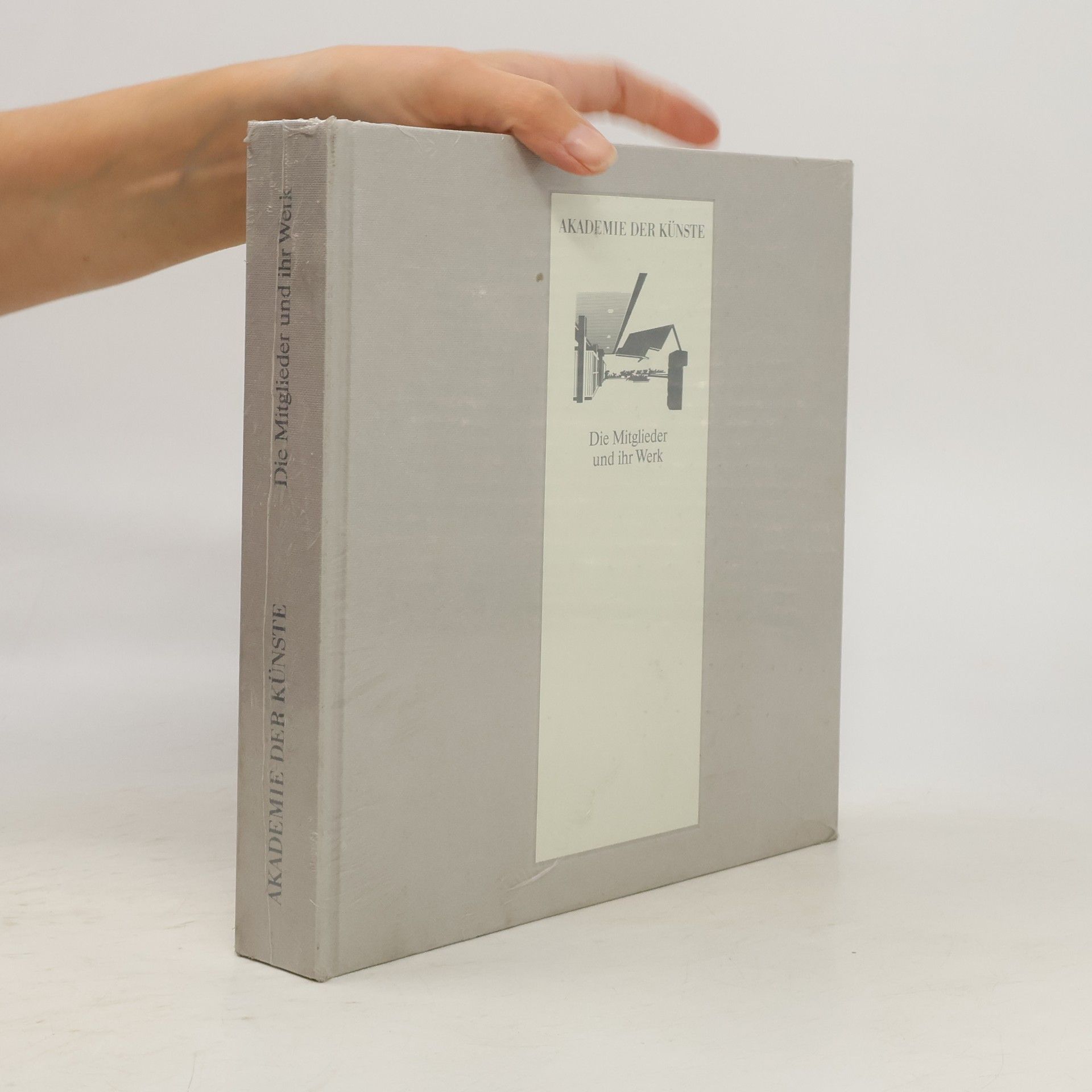 Collectif d'auteurs Akademie der Künste. Die Mitglieder und ihr Werk