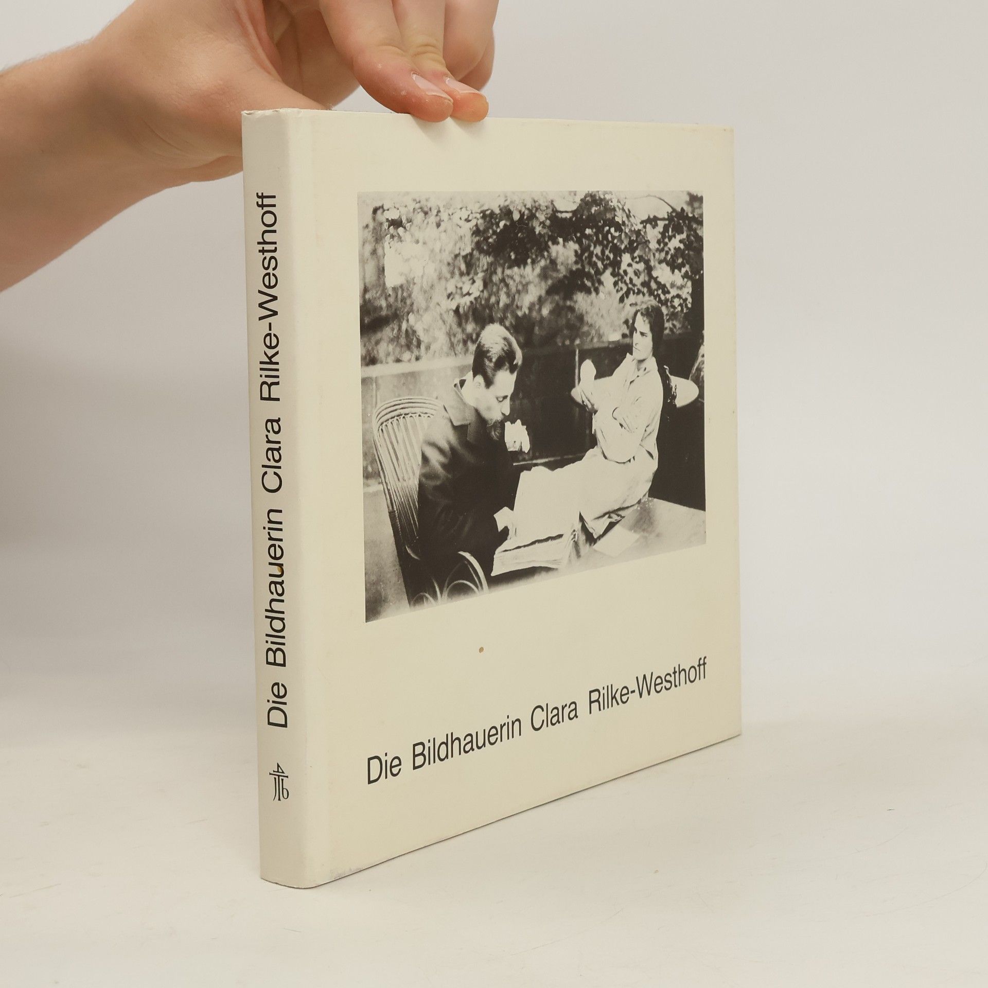 Clara Rilke-Westhoff Die Bildhauerin Clara Rilke-Westhoff