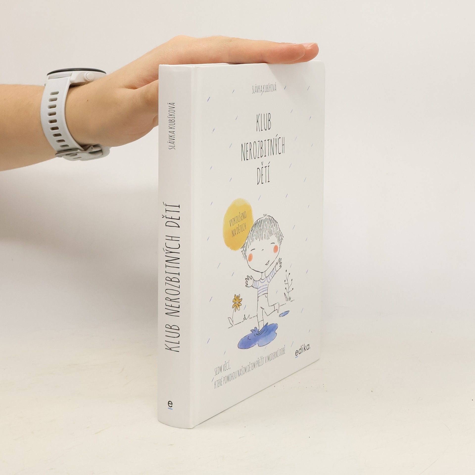 Slávka Kubíková Klub nerozbitných dětí