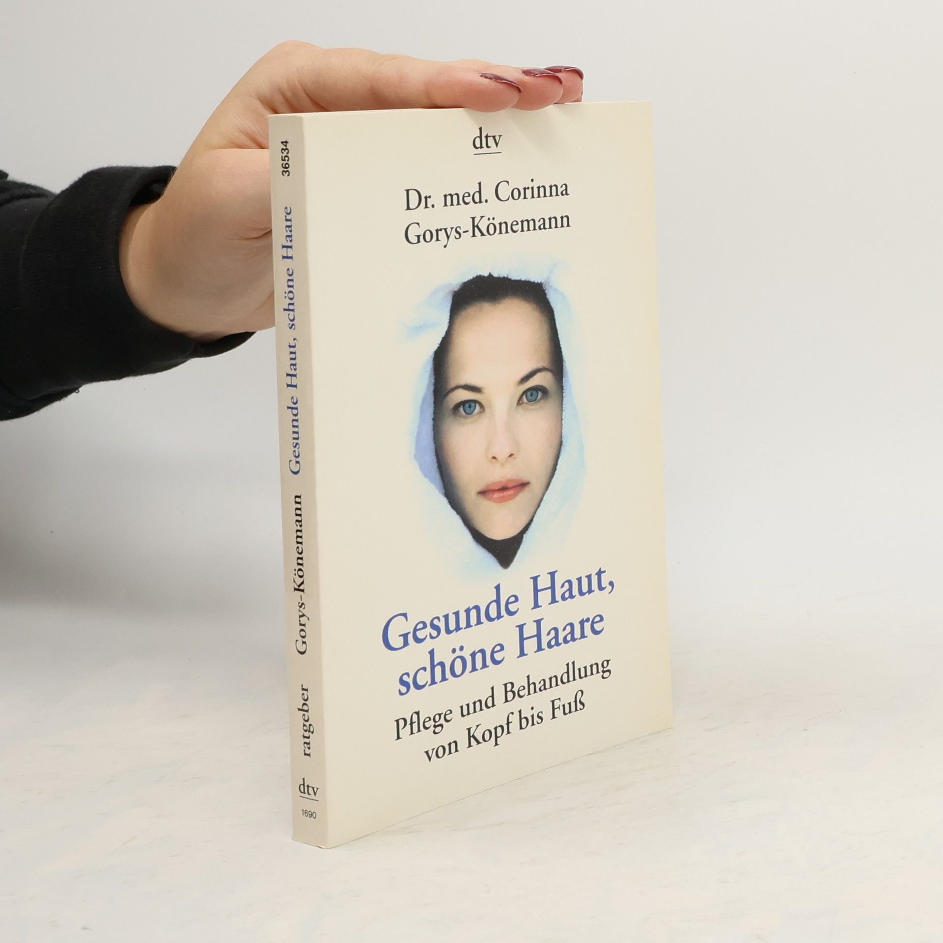 Corinna Gorys-Könemann Gesunde Haut, schöne Haare