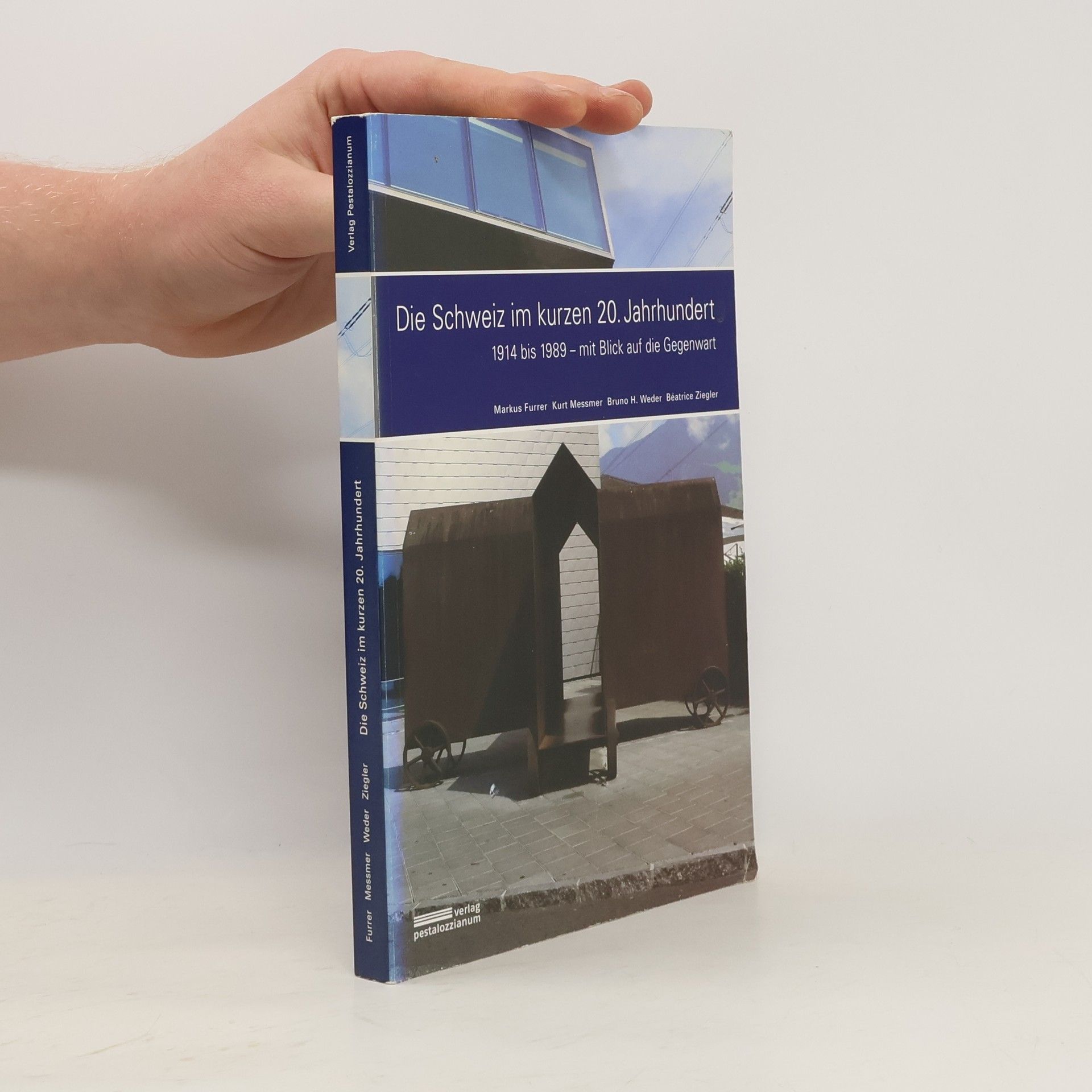 Die Schweiz im kurzen 20. Jahrhundert