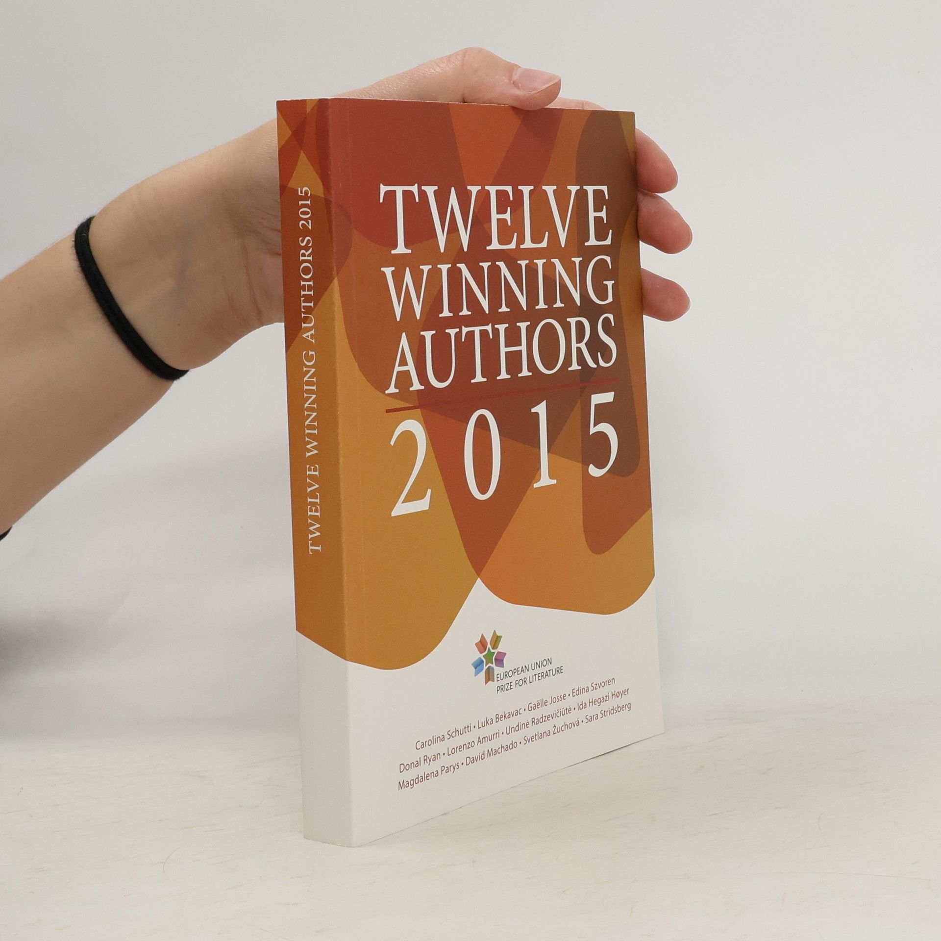 AA.VV. Twelve Winning Authors 2015. European Union Prize for Literature