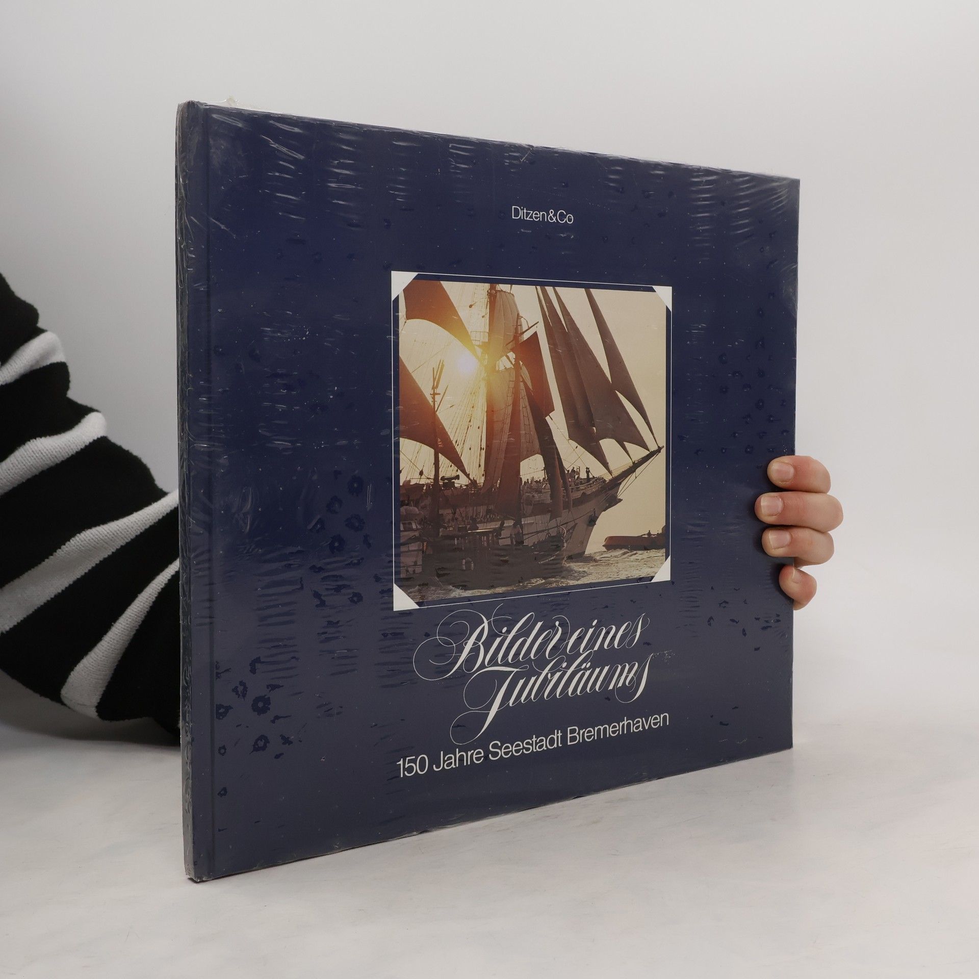 Collectif d'auteurs Bilder eines Jubiläum. 150 Jahre Seestadt Bremerhaven