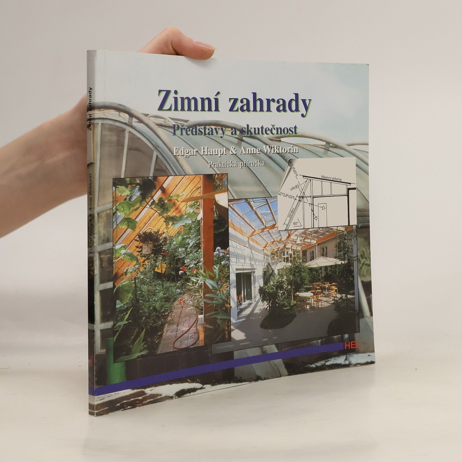 Zimní zahrady : představy a skutečnost : praktická příručka