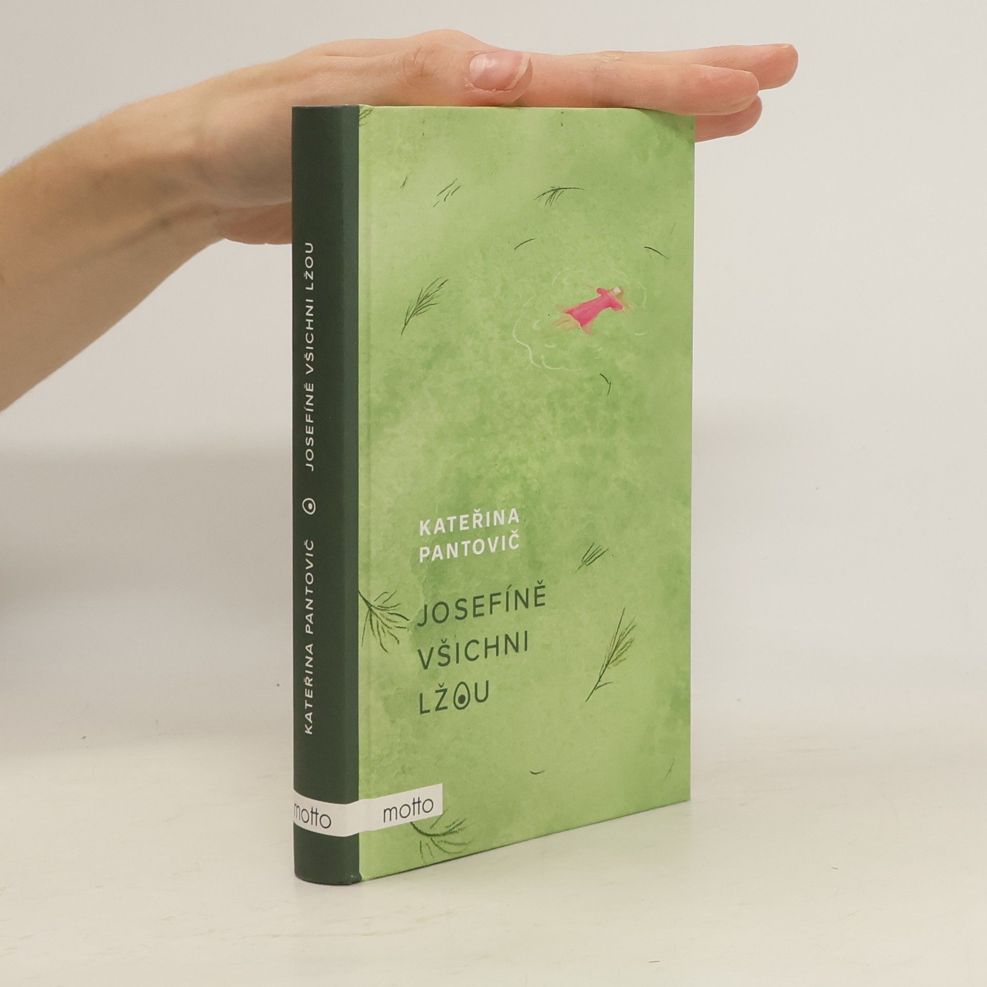 Josefíně všichni lžou