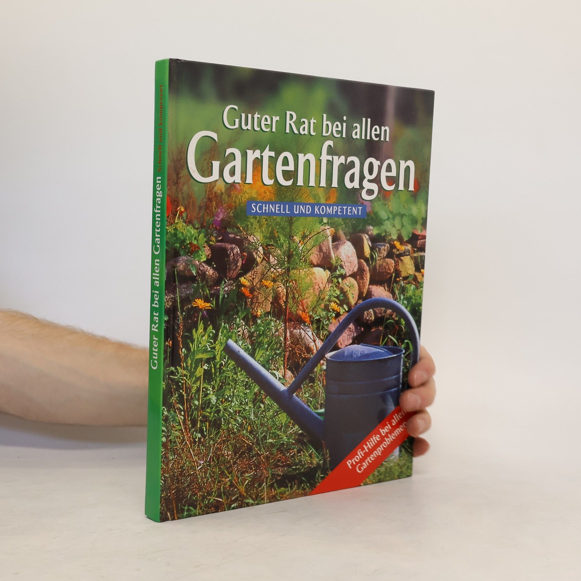 Collectif d'auteurs Guter Rat bei allen Gartenfrage. Schnell und kompetent