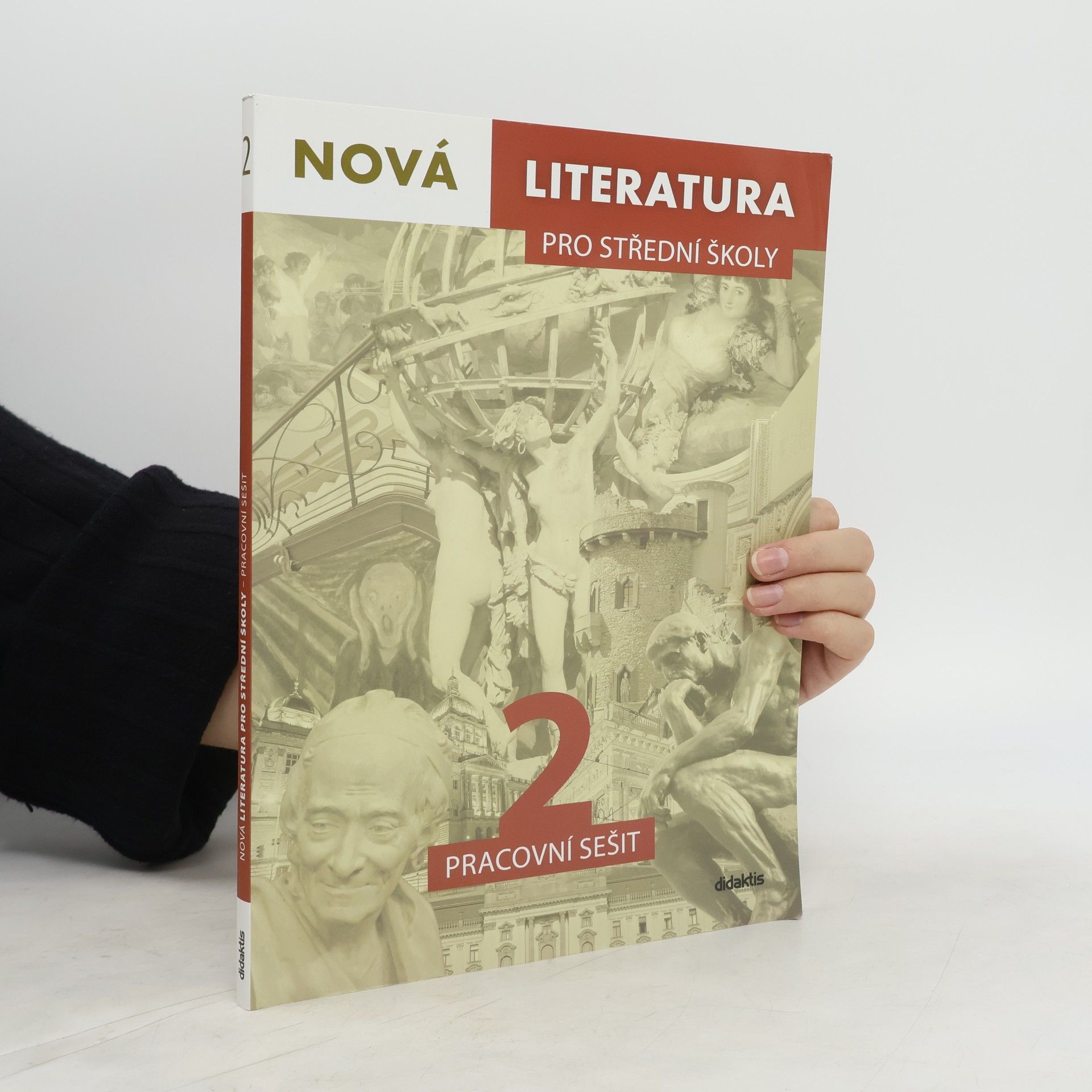 Jolana Fišarová Nová literatura 2 pro střední školy : pracovní sešit