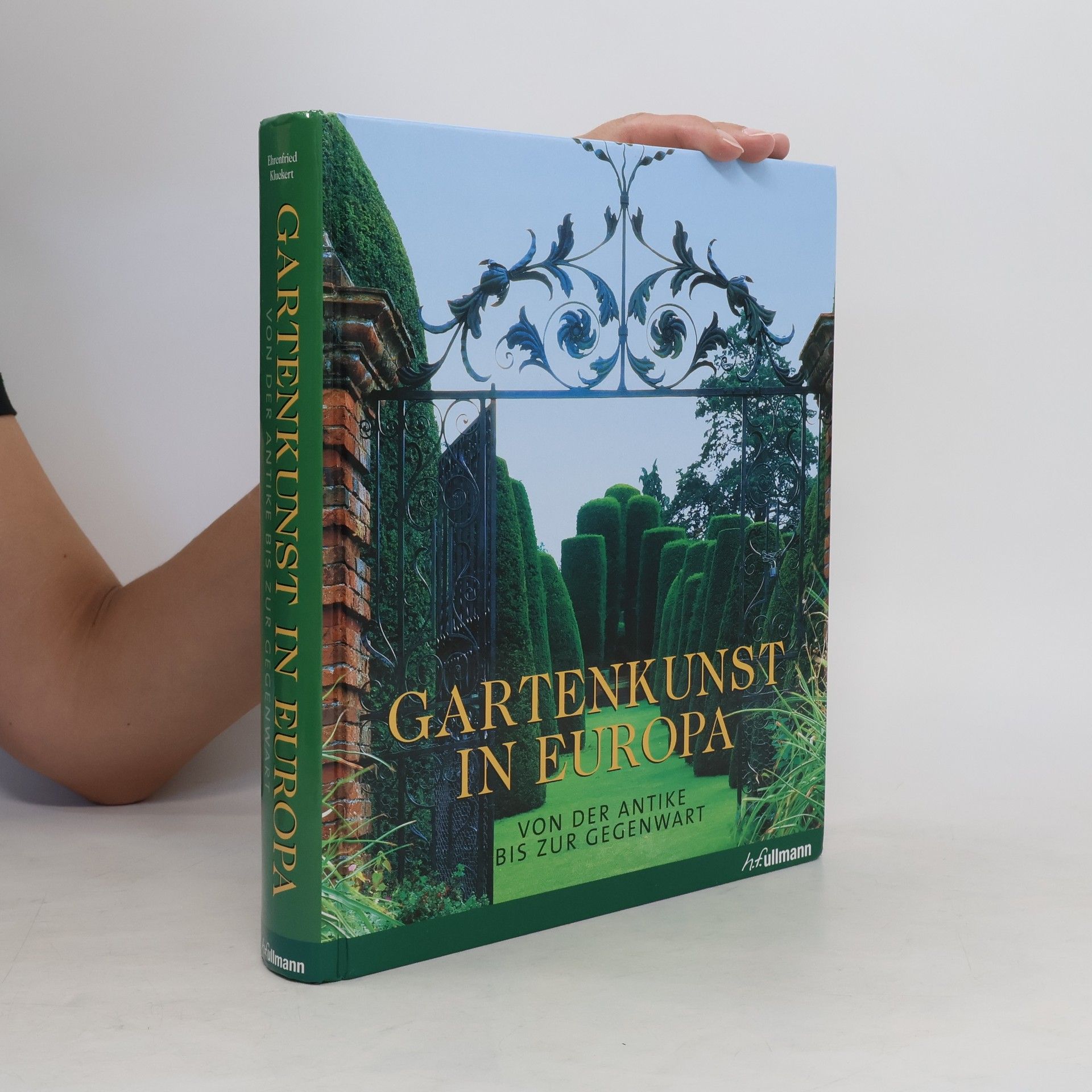 Ehrenfried Kluckert Gartenkunst in Europa