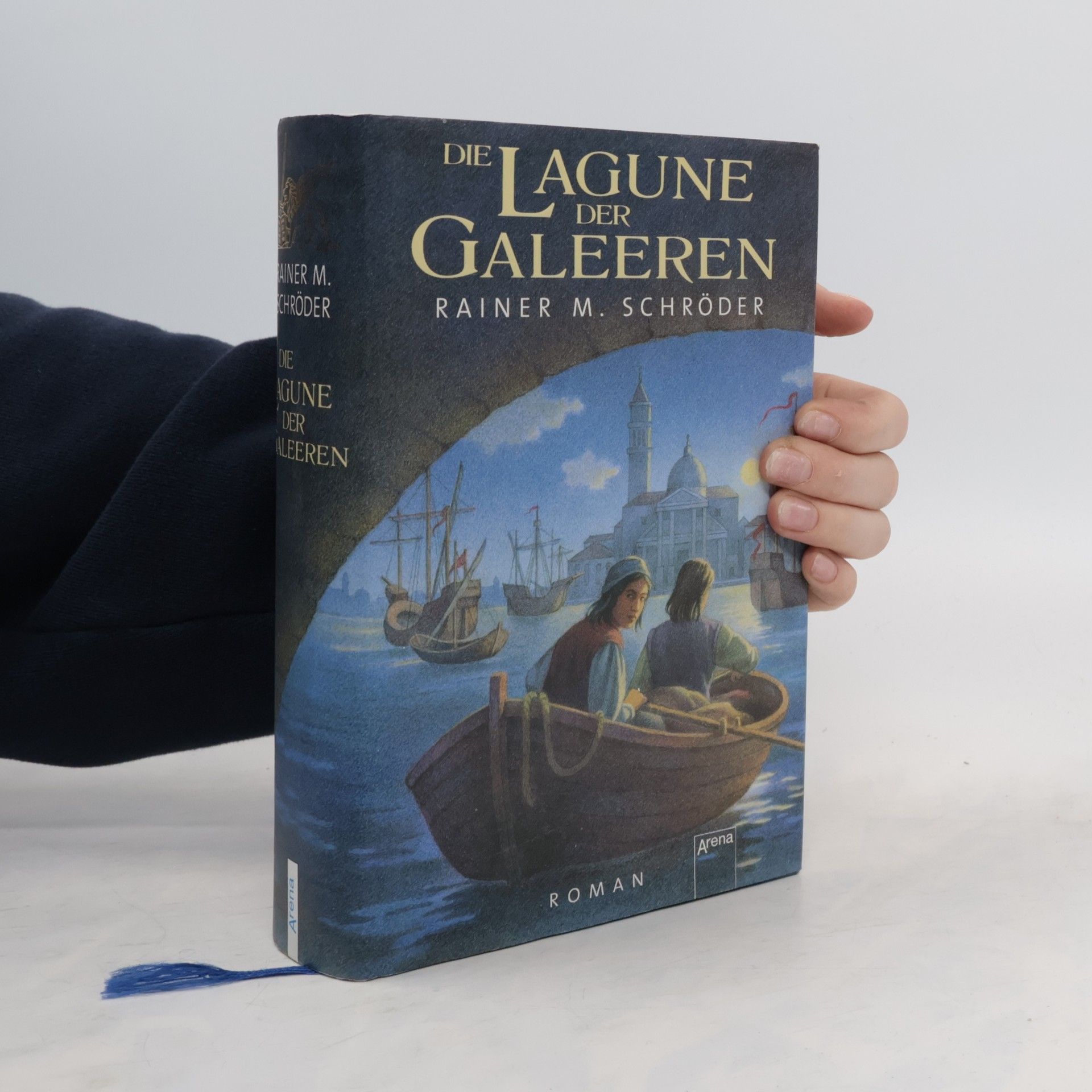 Rainer Maria Schröder Die Lagune der Galeeren