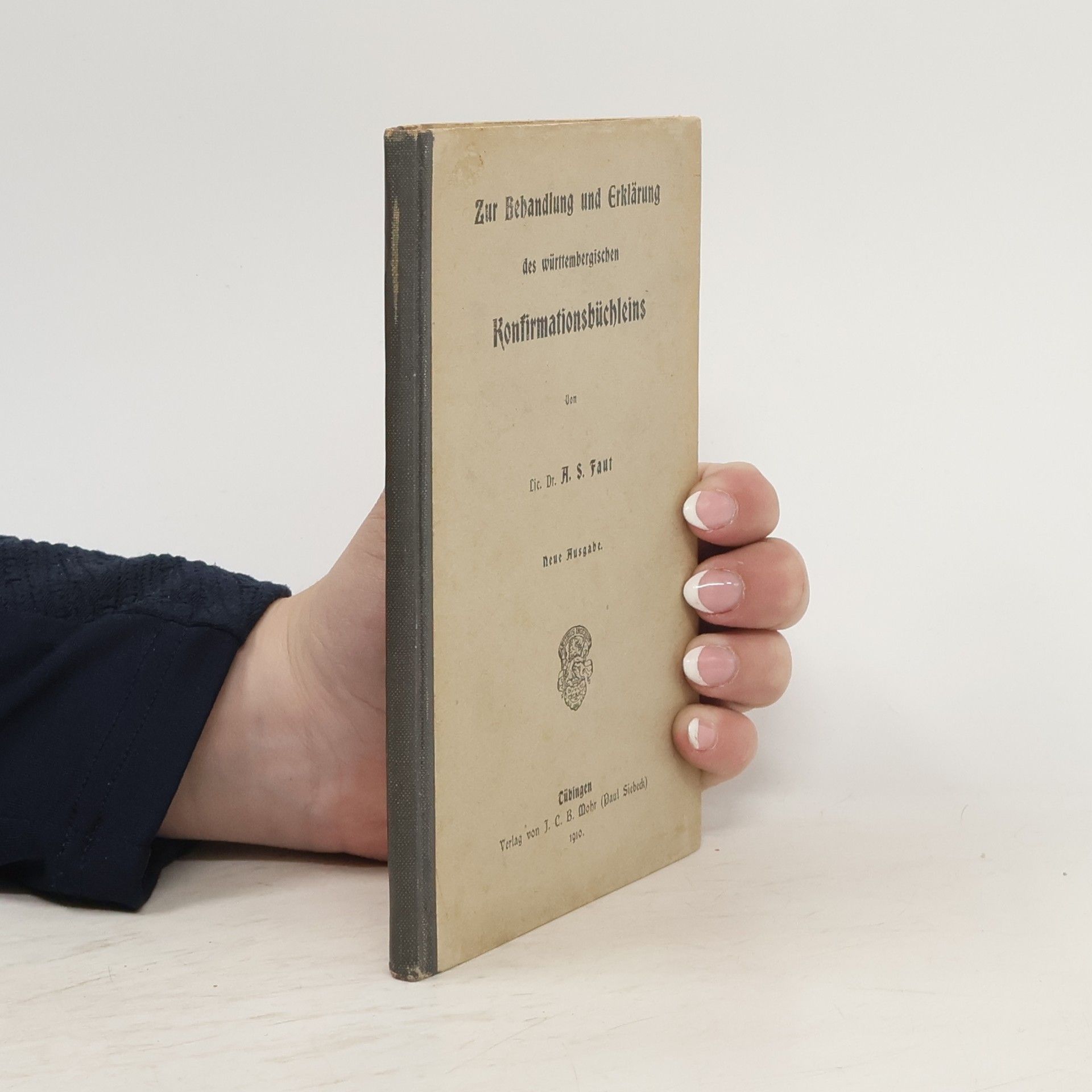 A. S. Faut Zur Behandlung und Erklärung des württembergischen Konfirmationsbüchleins